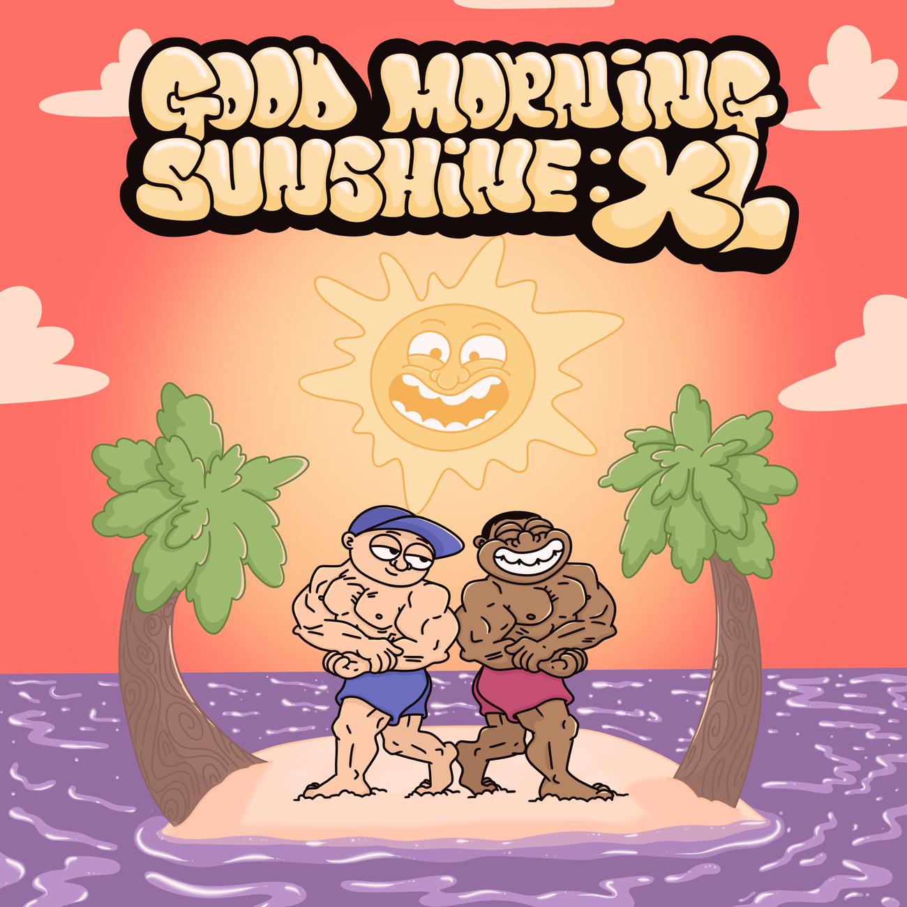 Постер альбома Good Morning Sunshine: XL