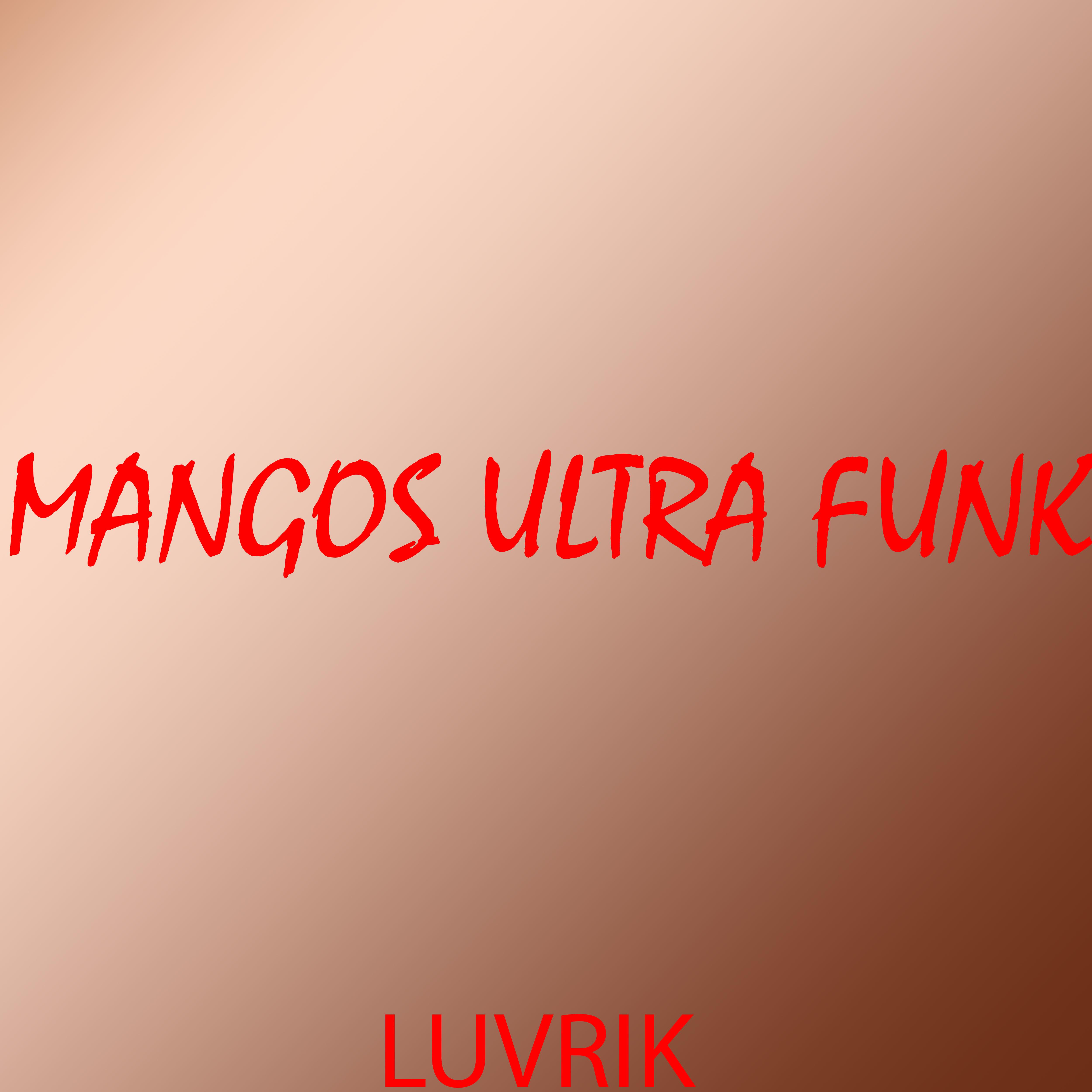 Постер альбома Mangos Ultra Funk