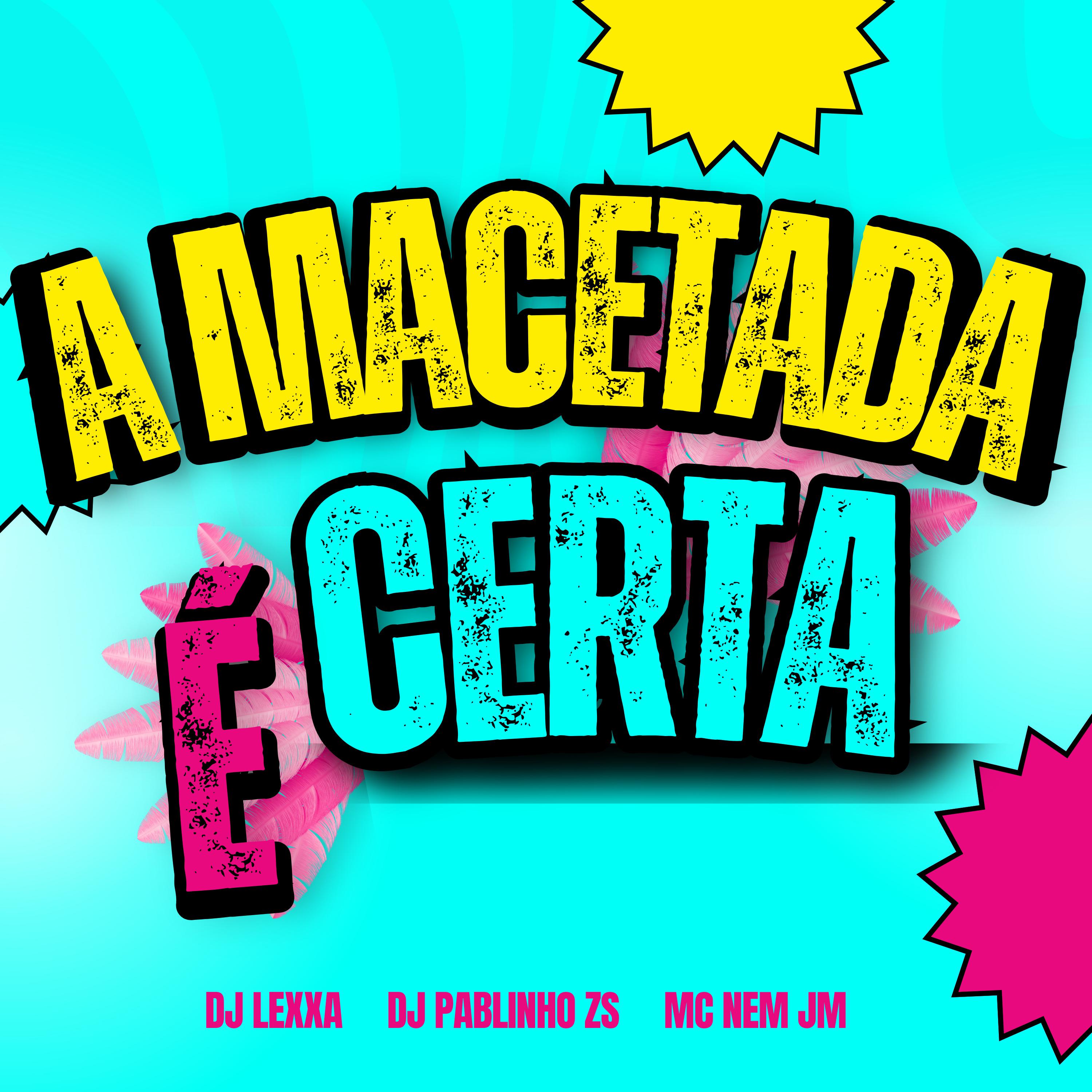 Постер альбома A Macetada É Certa