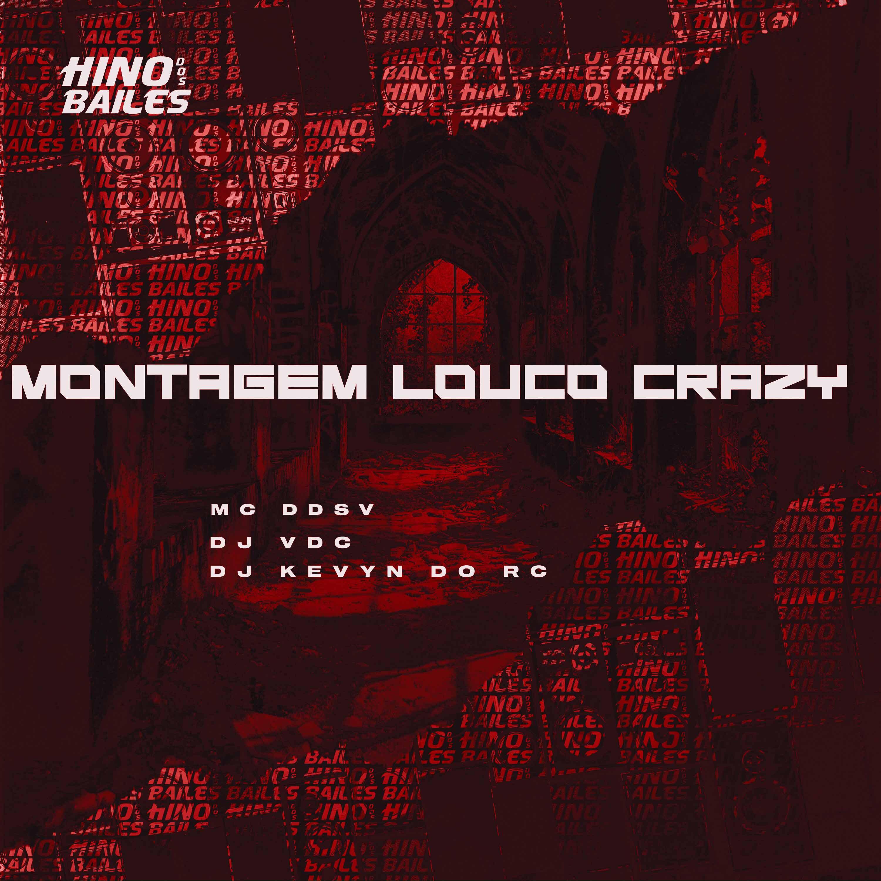 Постер альбома Montagem Louco Crazy