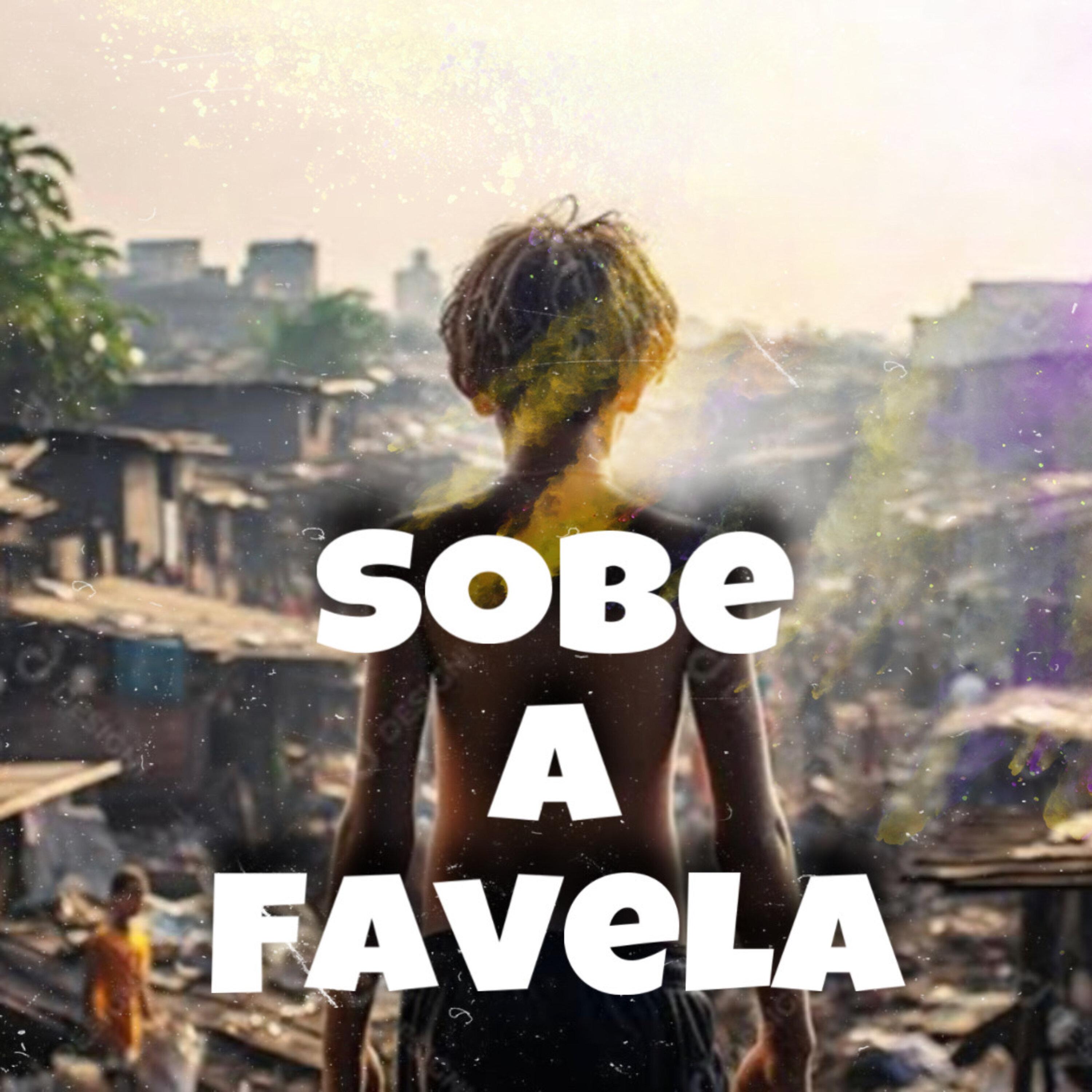 Постер альбома Sobe a Favela