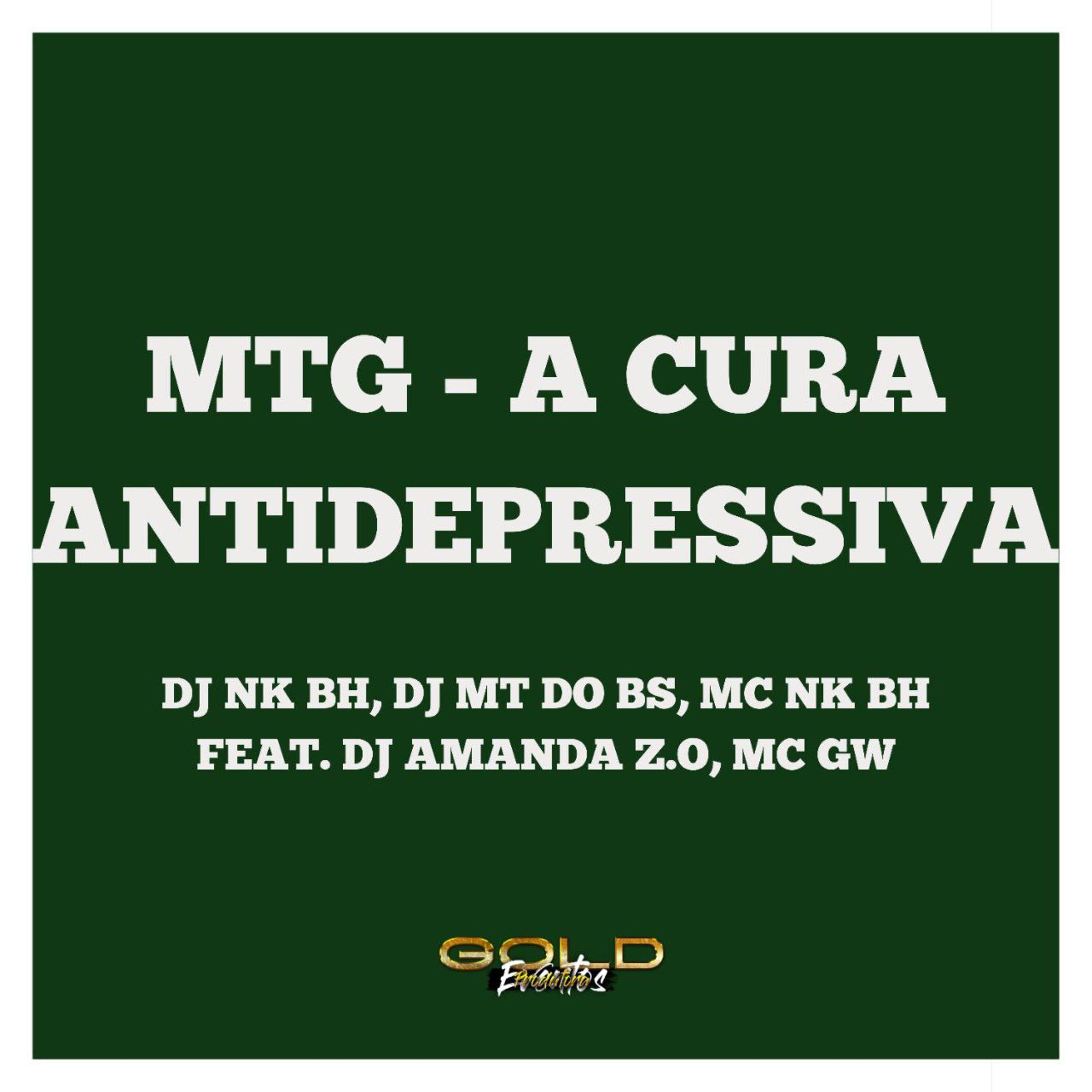 Постер альбома Mtg - A Cura Antidepressiva