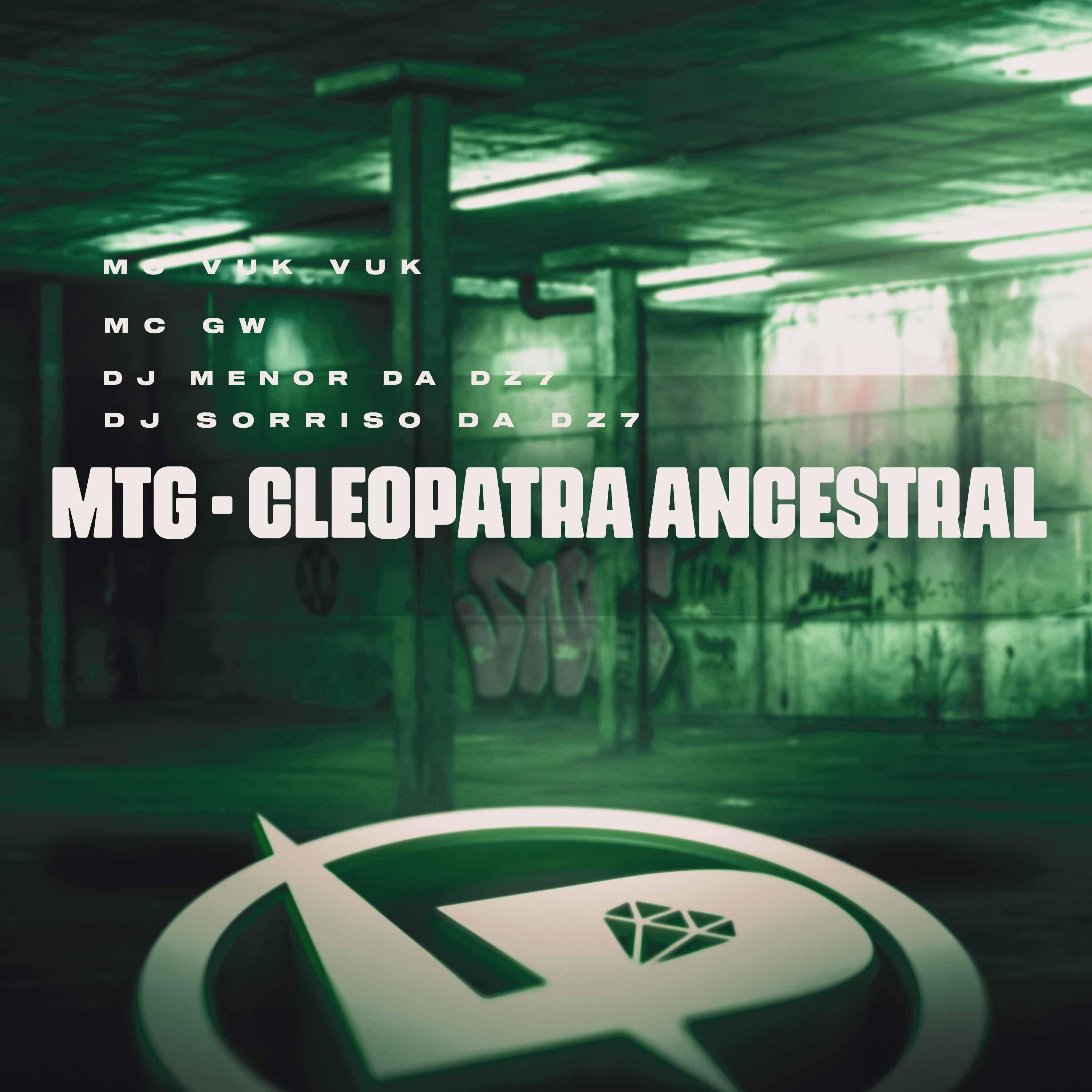 Постер альбома Mtg - Cleópatra Ancestral