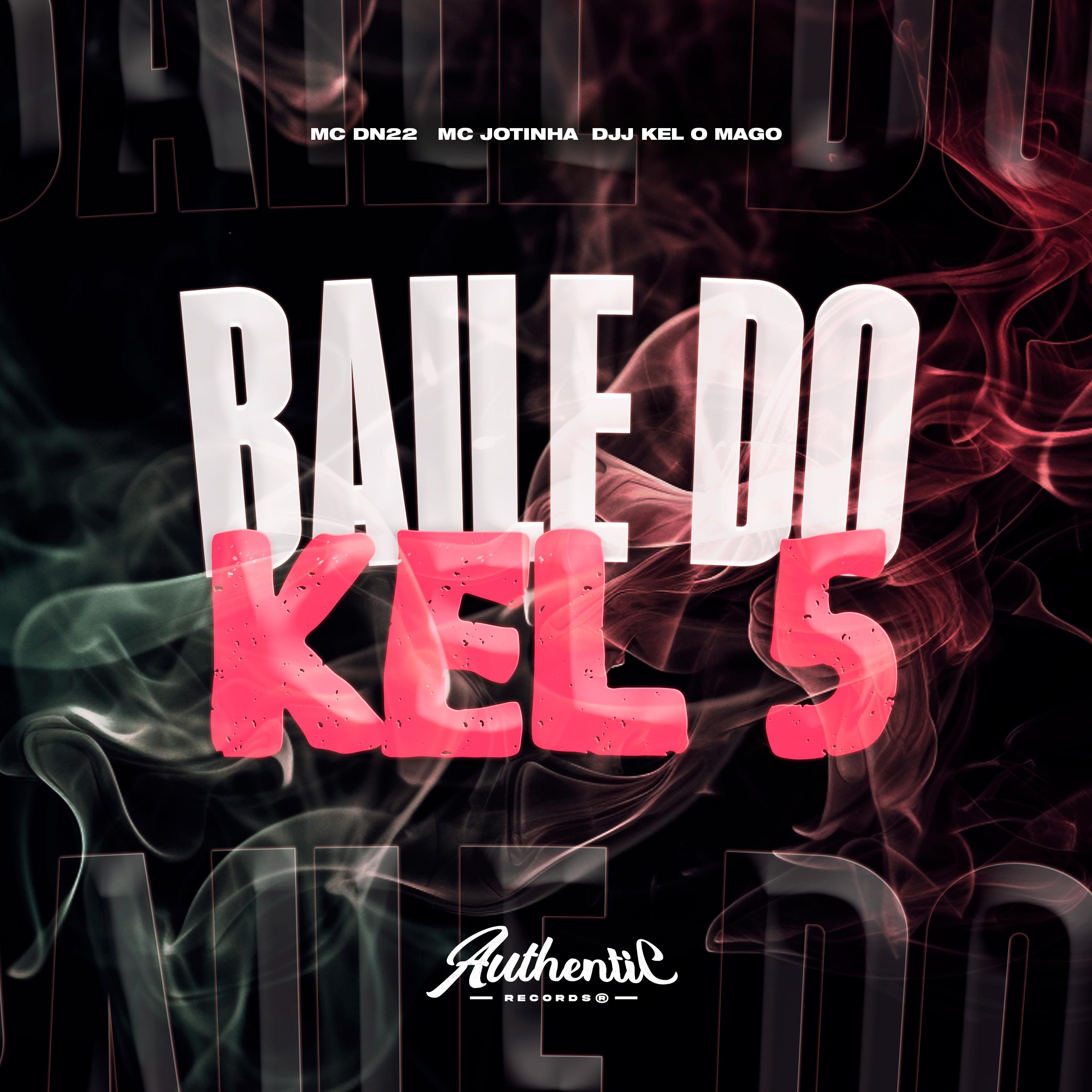 Постер альбома Baile do Kel 5