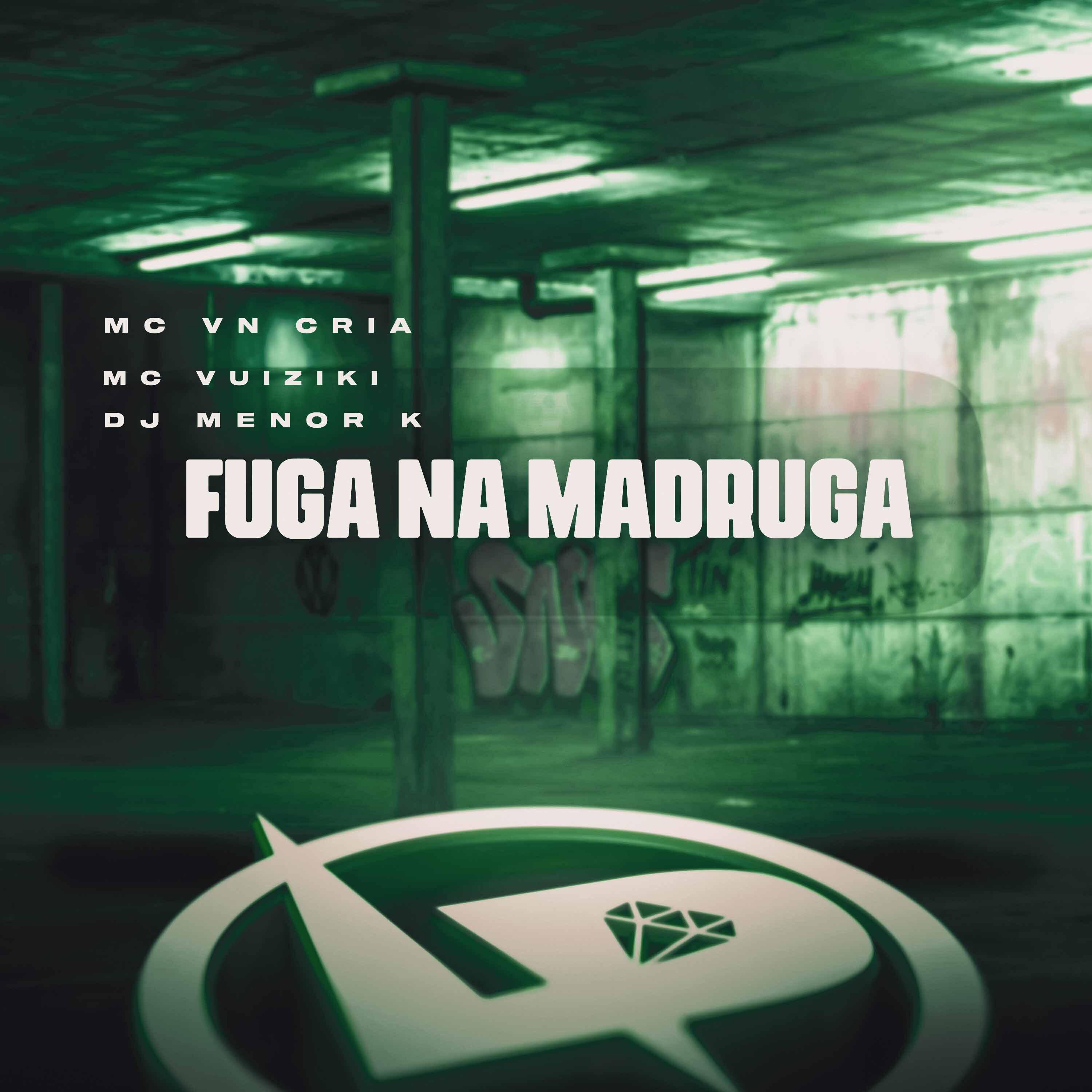 Постер альбома Fuga na Madruga