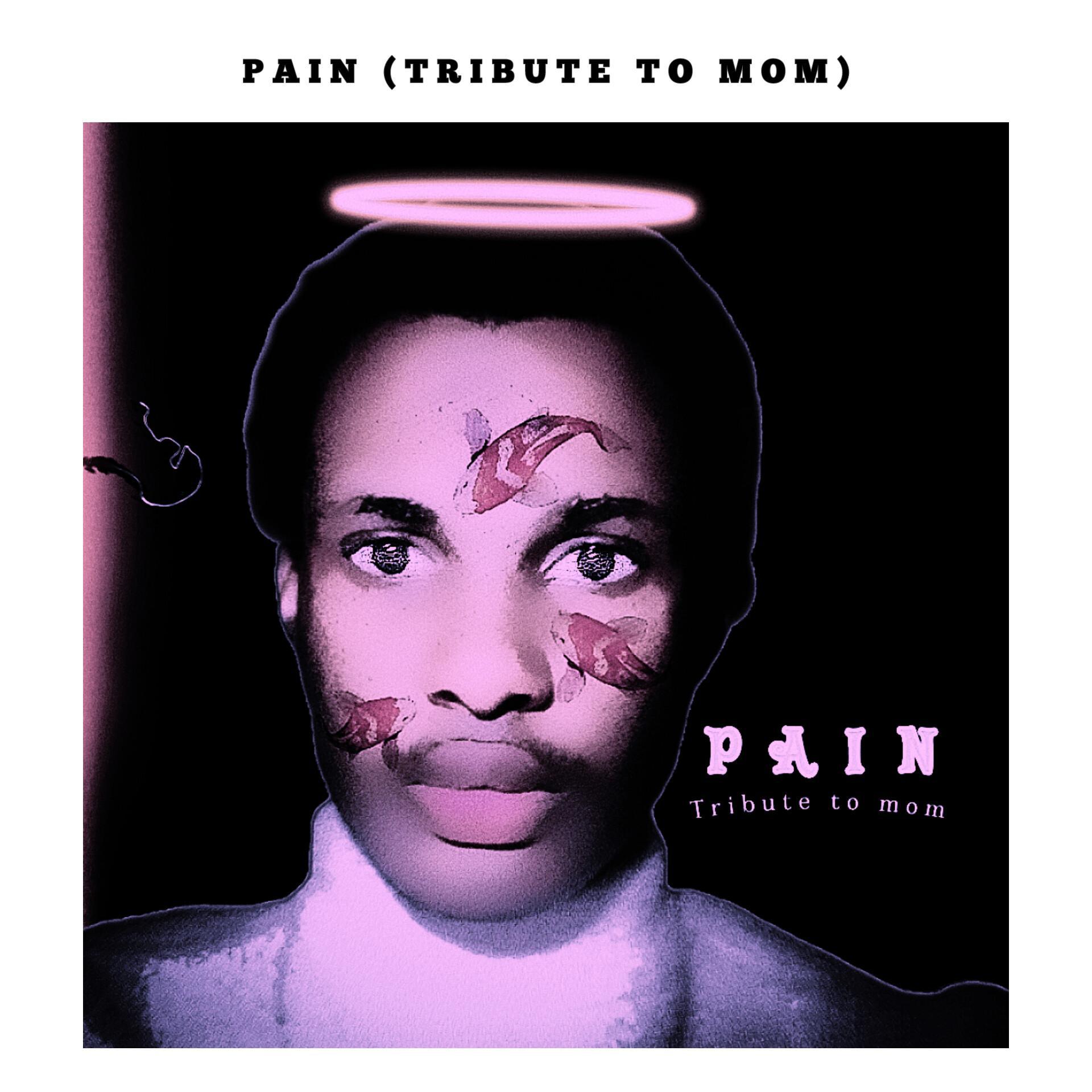Постер альбома PAIN (tribute to mom) (feat. Classic)