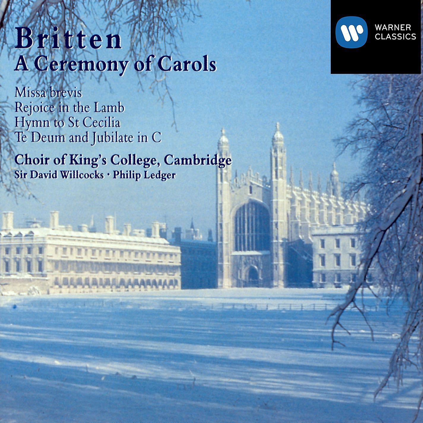 Постер альбома Britten: A Ceremony of Carols, Rejoice in the Lamb, Hymn to St Cecilia, Te Deum, Jubilate Deo & Missa brevis