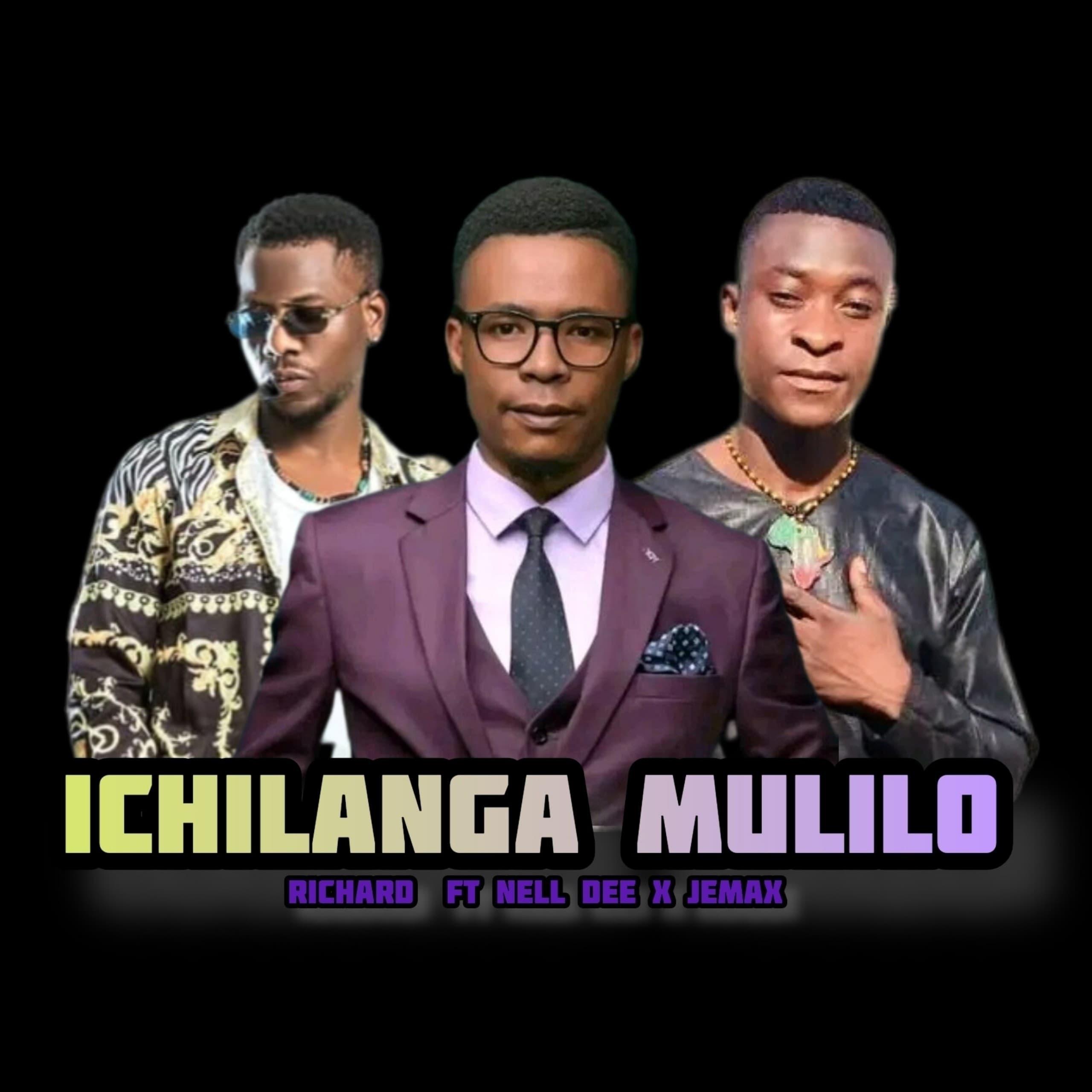 Постер альбома ICHILANGA MULILO (feat. Jemax & NELL DEE)
