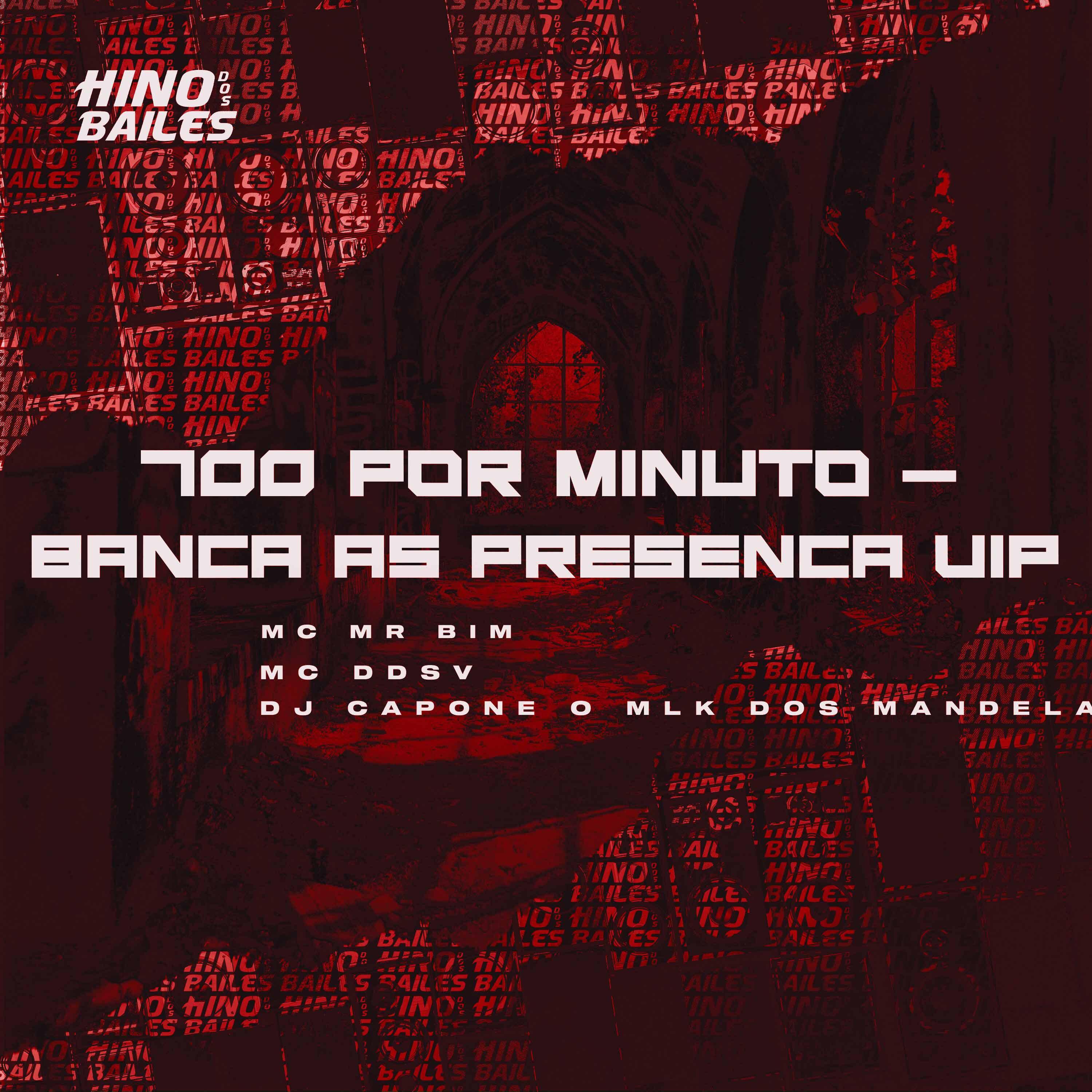 Постер альбома 700 por Minuto - Banca as Presença Vip