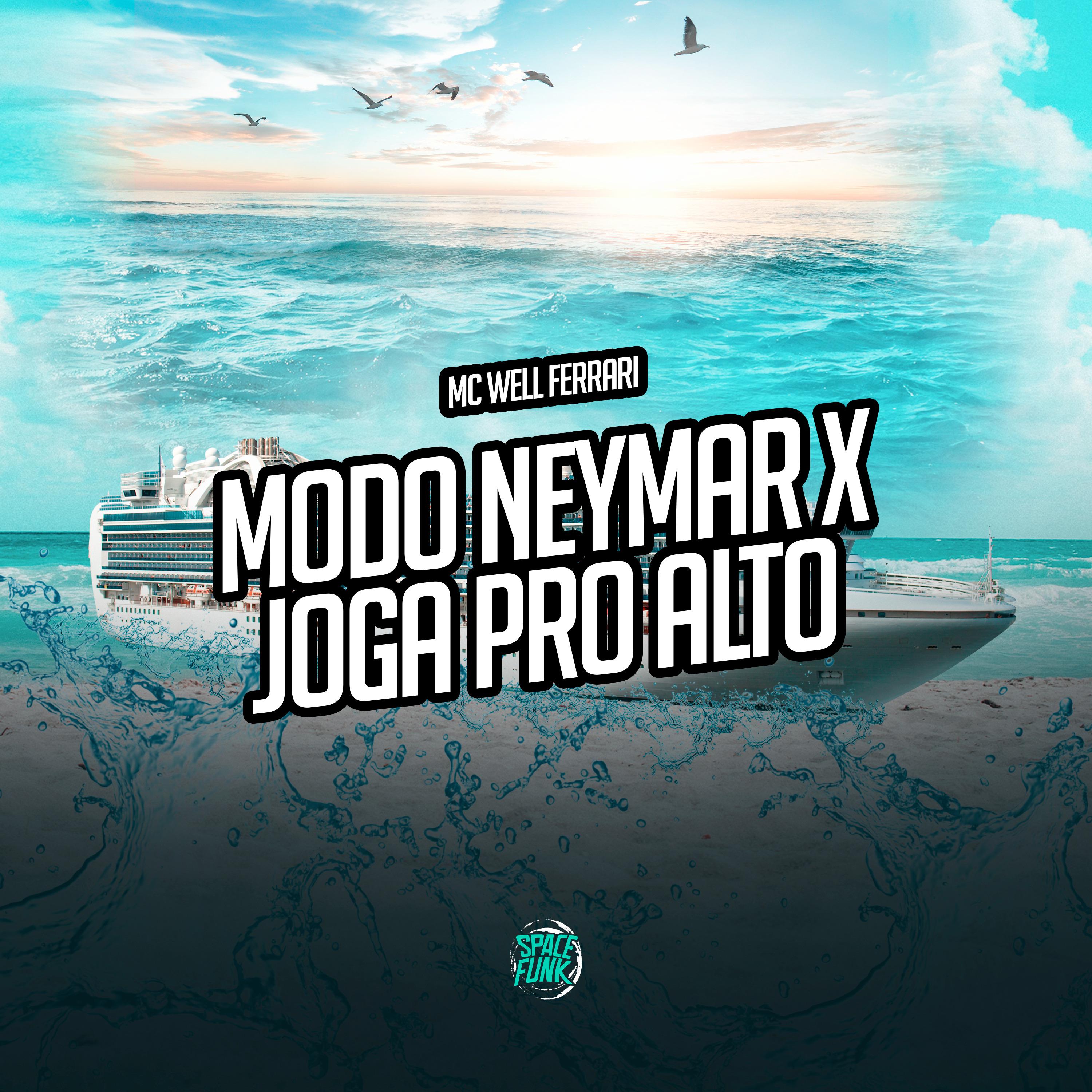 Постер альбома Modo Neymar X Joga pro Alto