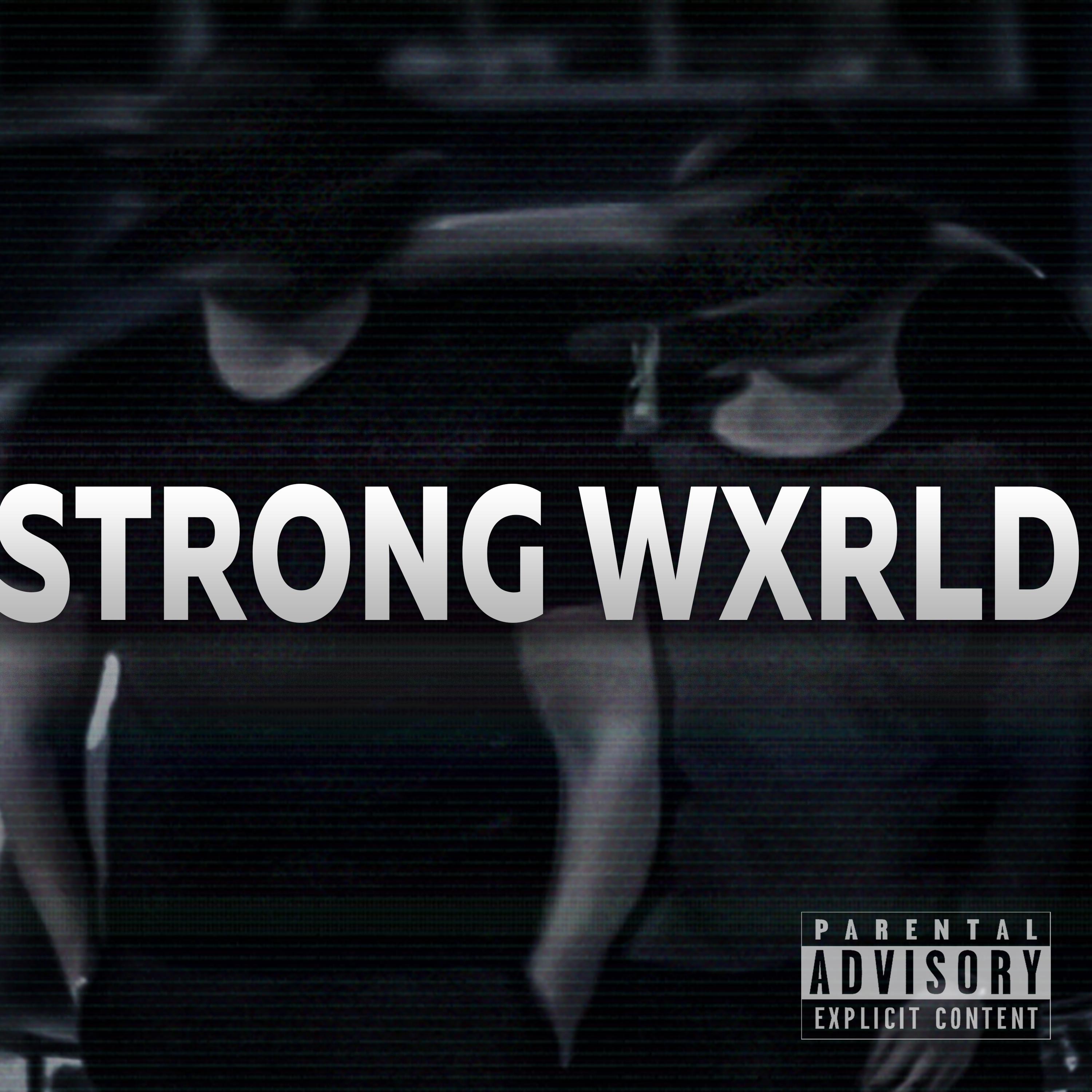 Постер альбома Strong Wxrld