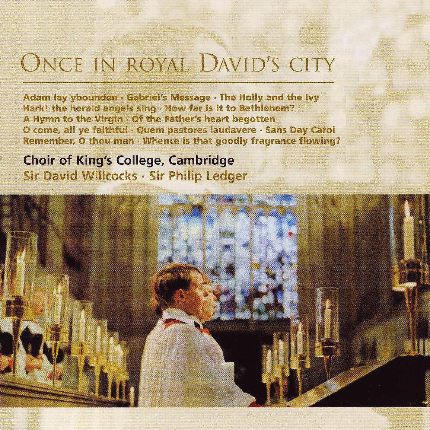 Choir of King's College, Cambridge - Of the Father's Heart Begotten (Arr. Willcocks)