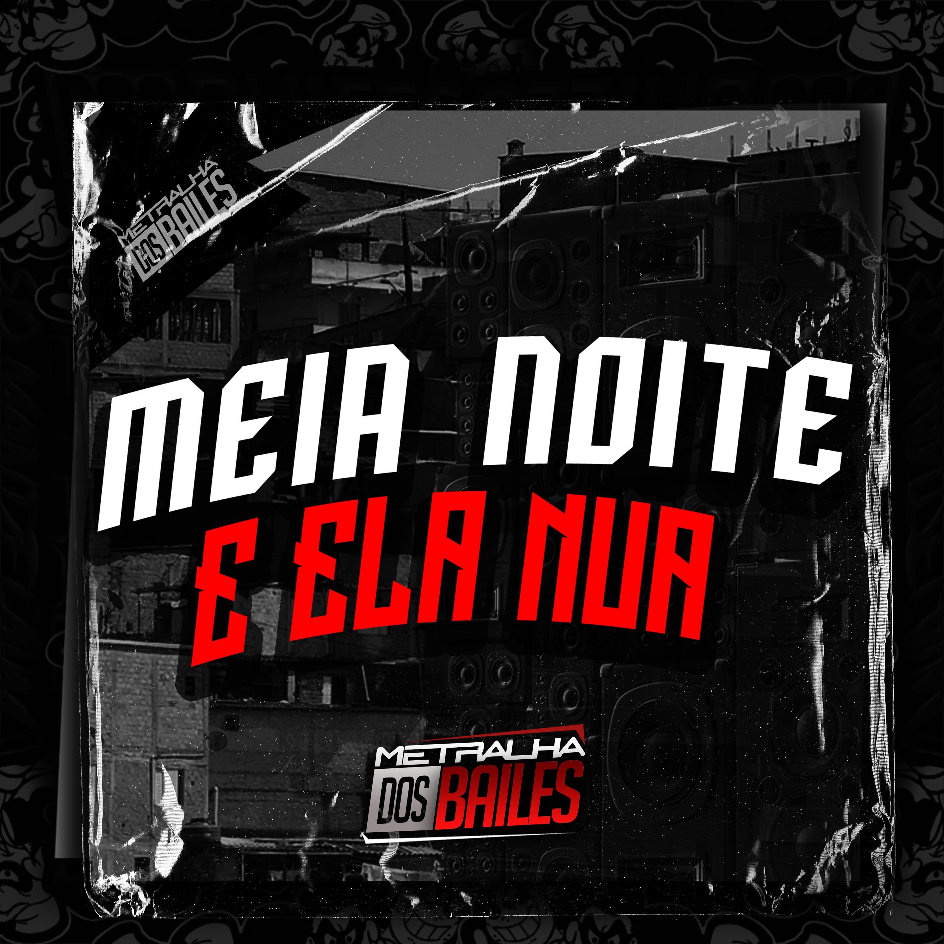 Постер альбома Meia Noite e Ela Nua