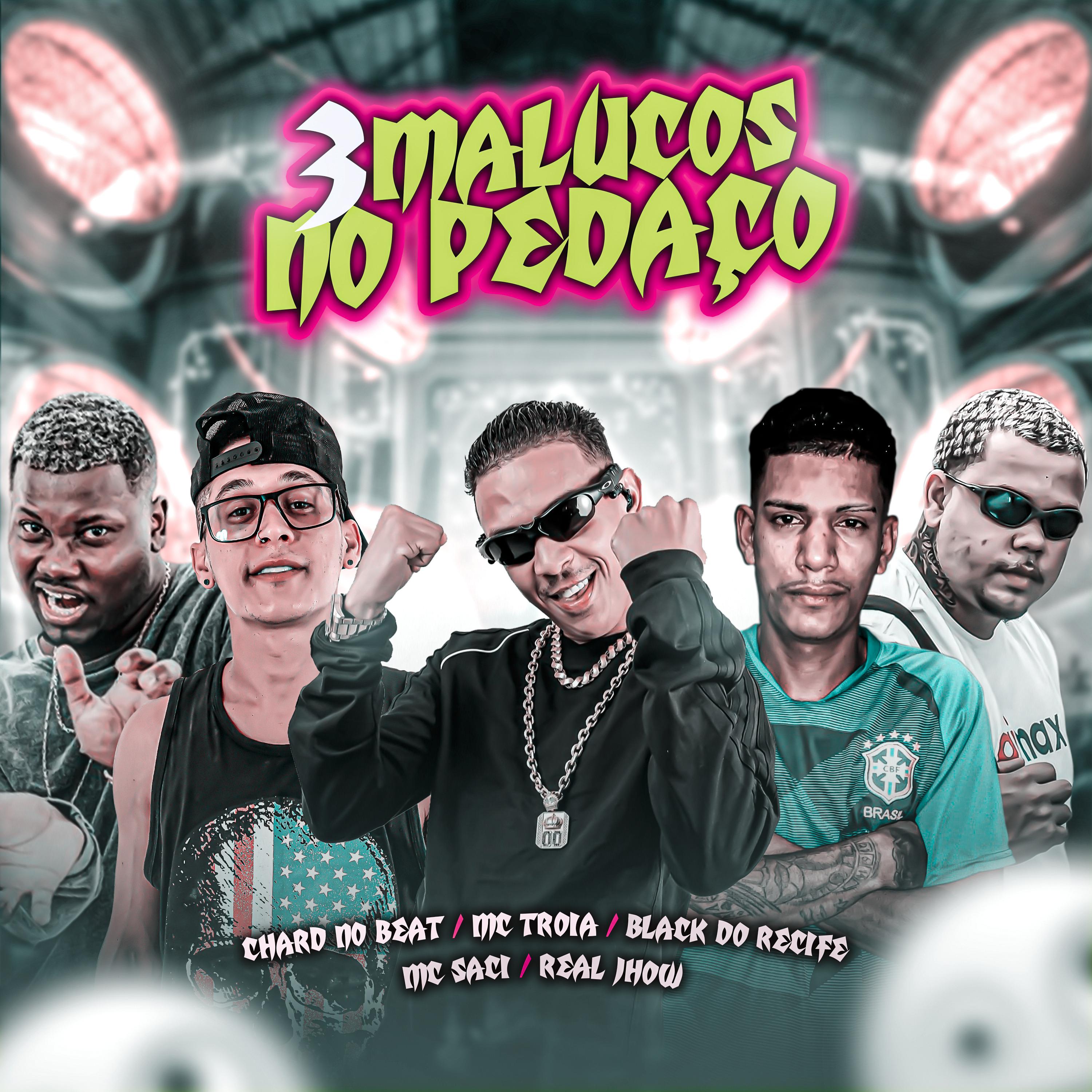 Постер альбома 3 Malucos no Pedaço