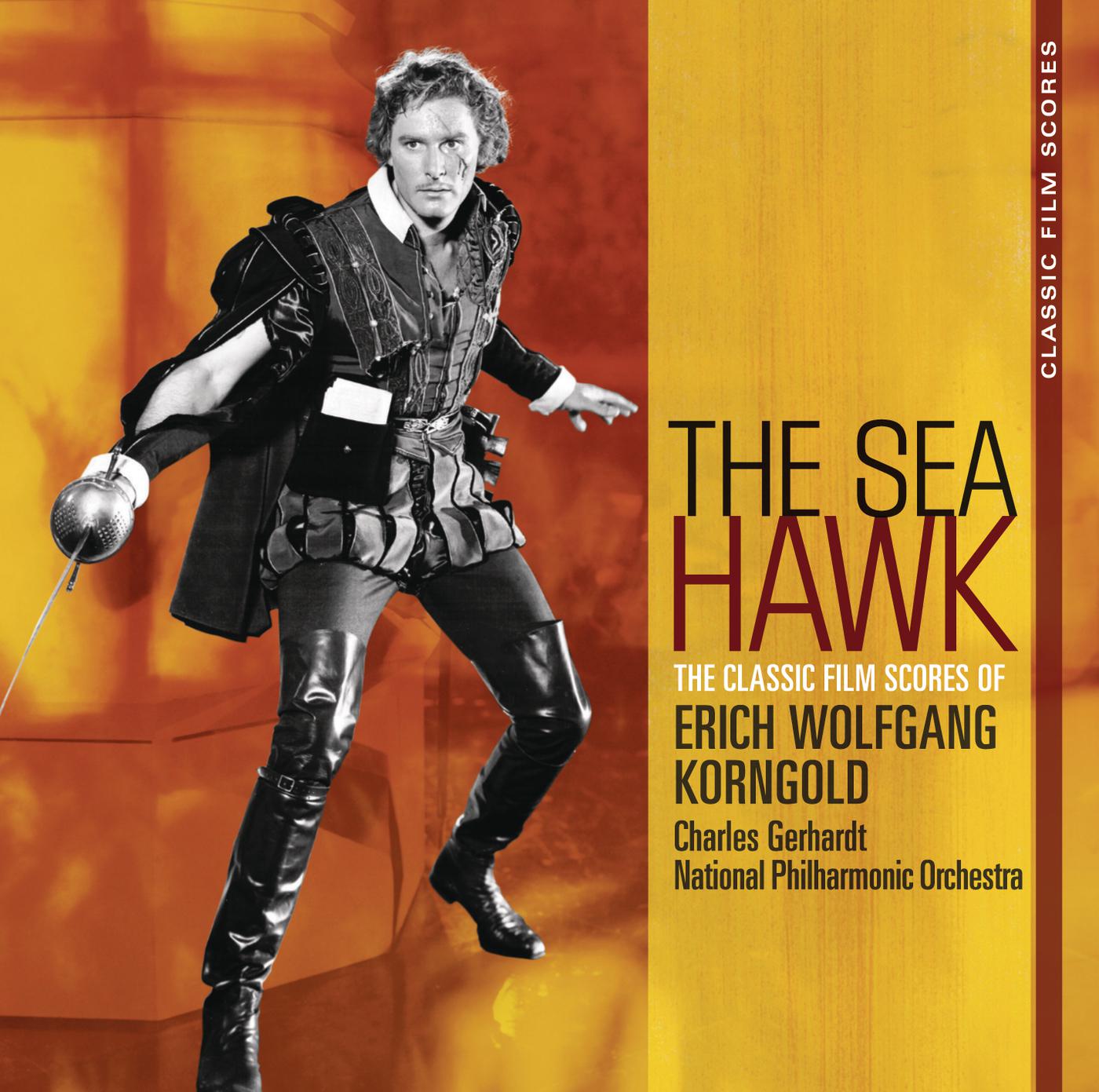 Charles Gerhardt - The Sea Hawk: Main Title - Reunion - Finale (From 