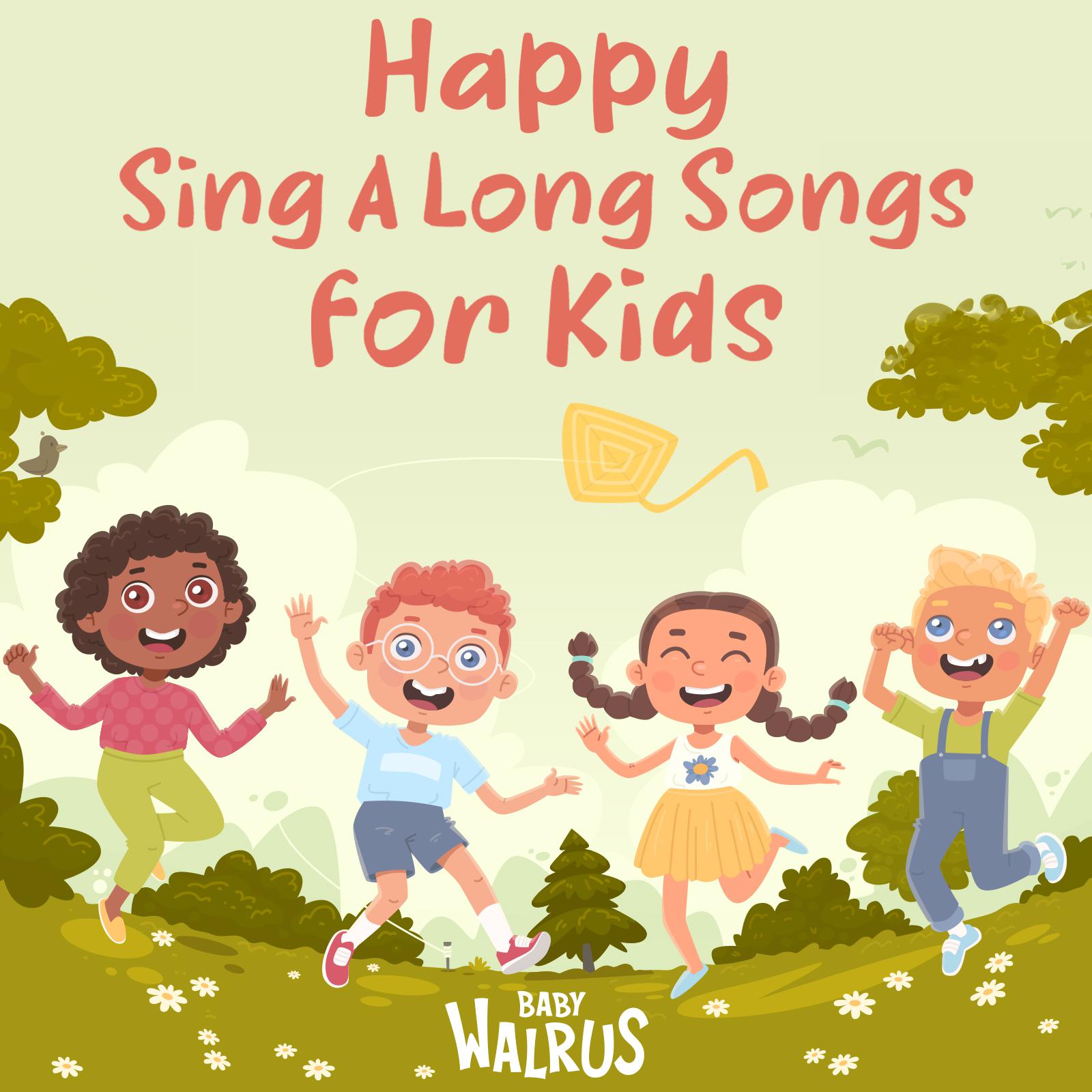 Постер альбома Happy Sing A Long Songs for Kids