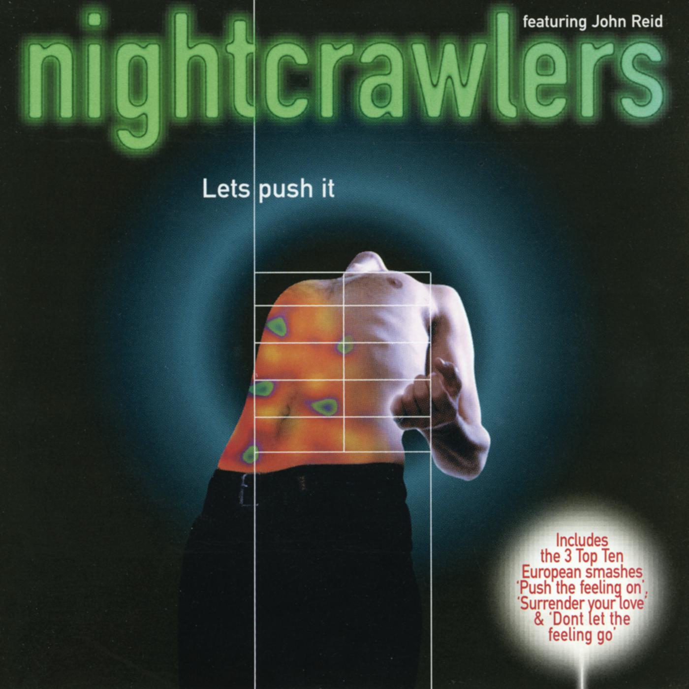 Nightcrawlers feeling on
