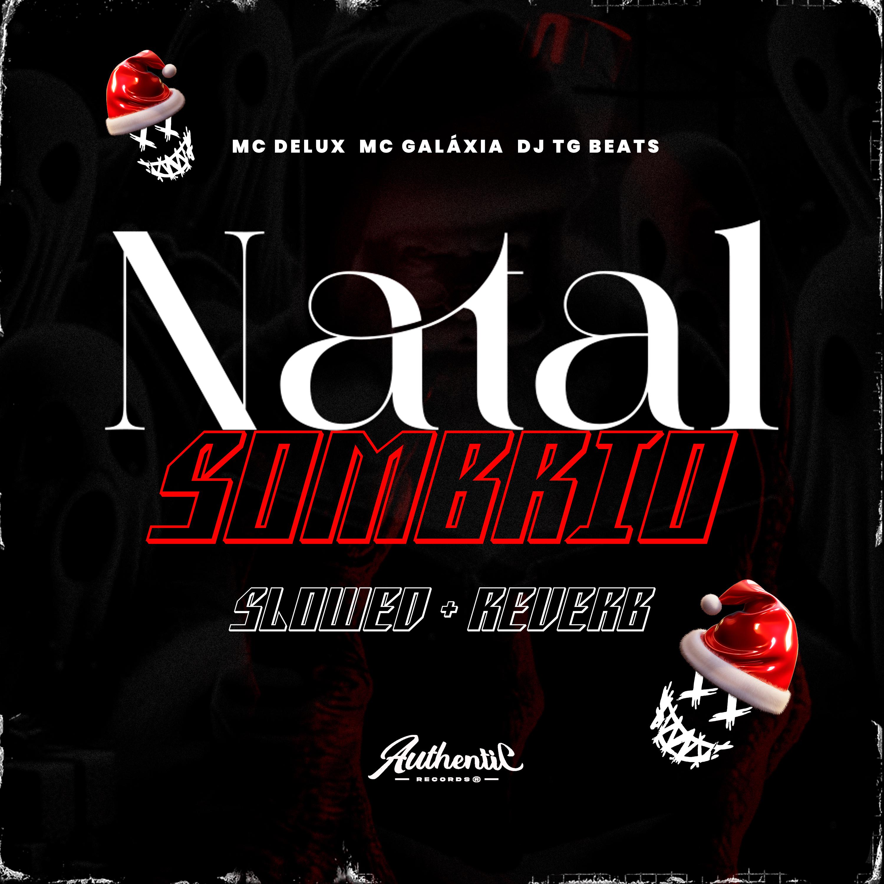 Постер альбома Natal Sombrio (Slowed + Reverb)
