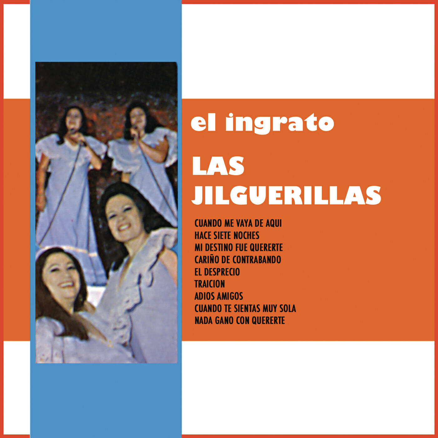 Las Jilguerillas - Mi Destino Fue Quererte (Album Version)