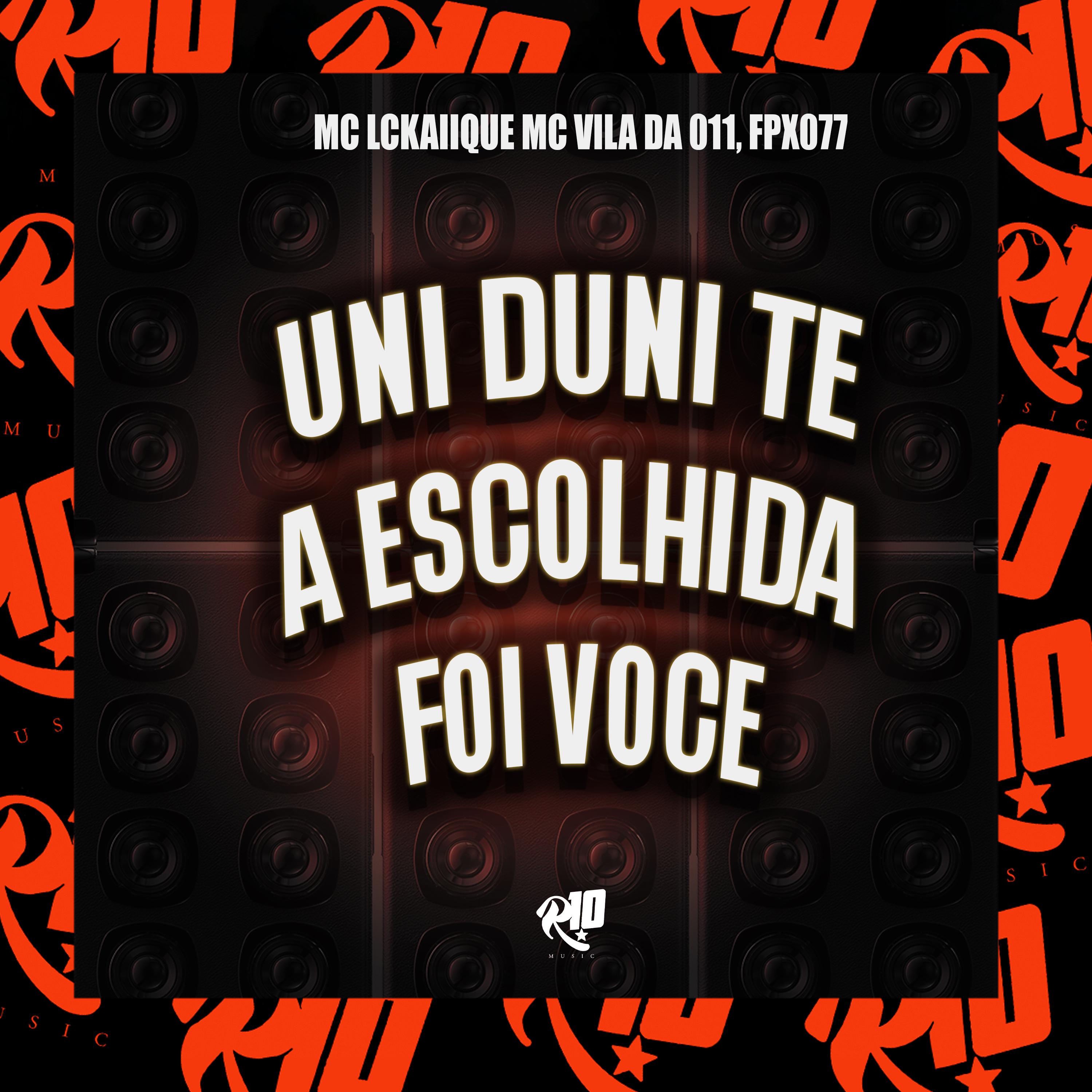 Постер альбома Uni Duni Te, a Escolhida Foi Você