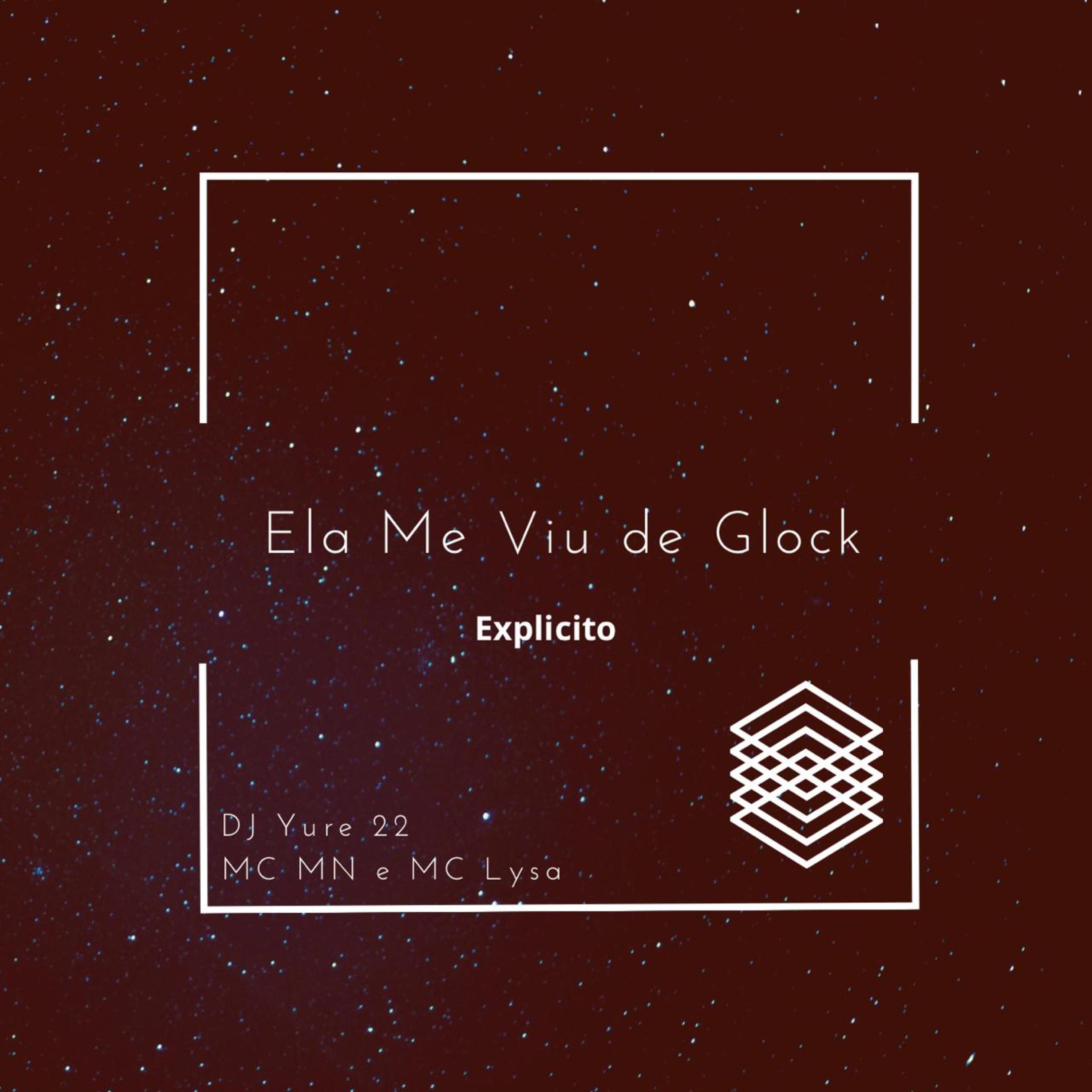 Постер альбома Ela Me Viu de Glock