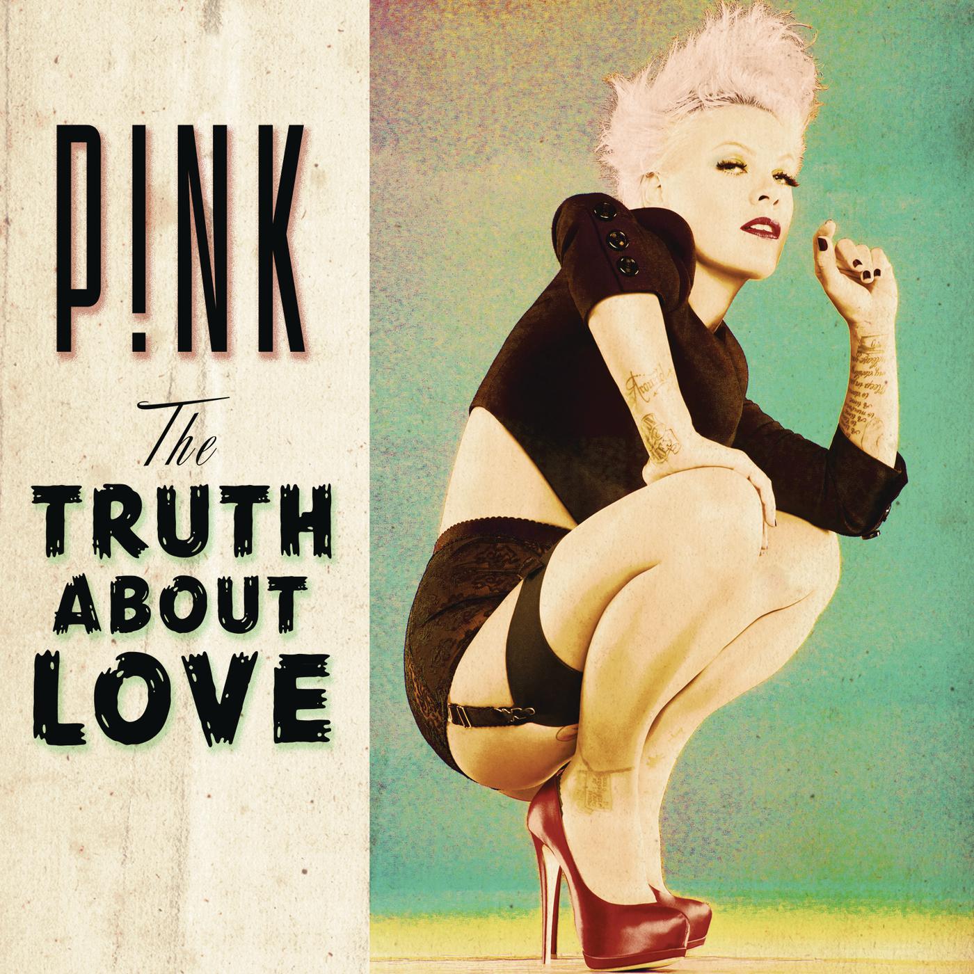 Try me перевод. P NK обложка альбома. The Truth about Love Пинк. P!NK the Truth about Love. Pink певица альбомы.