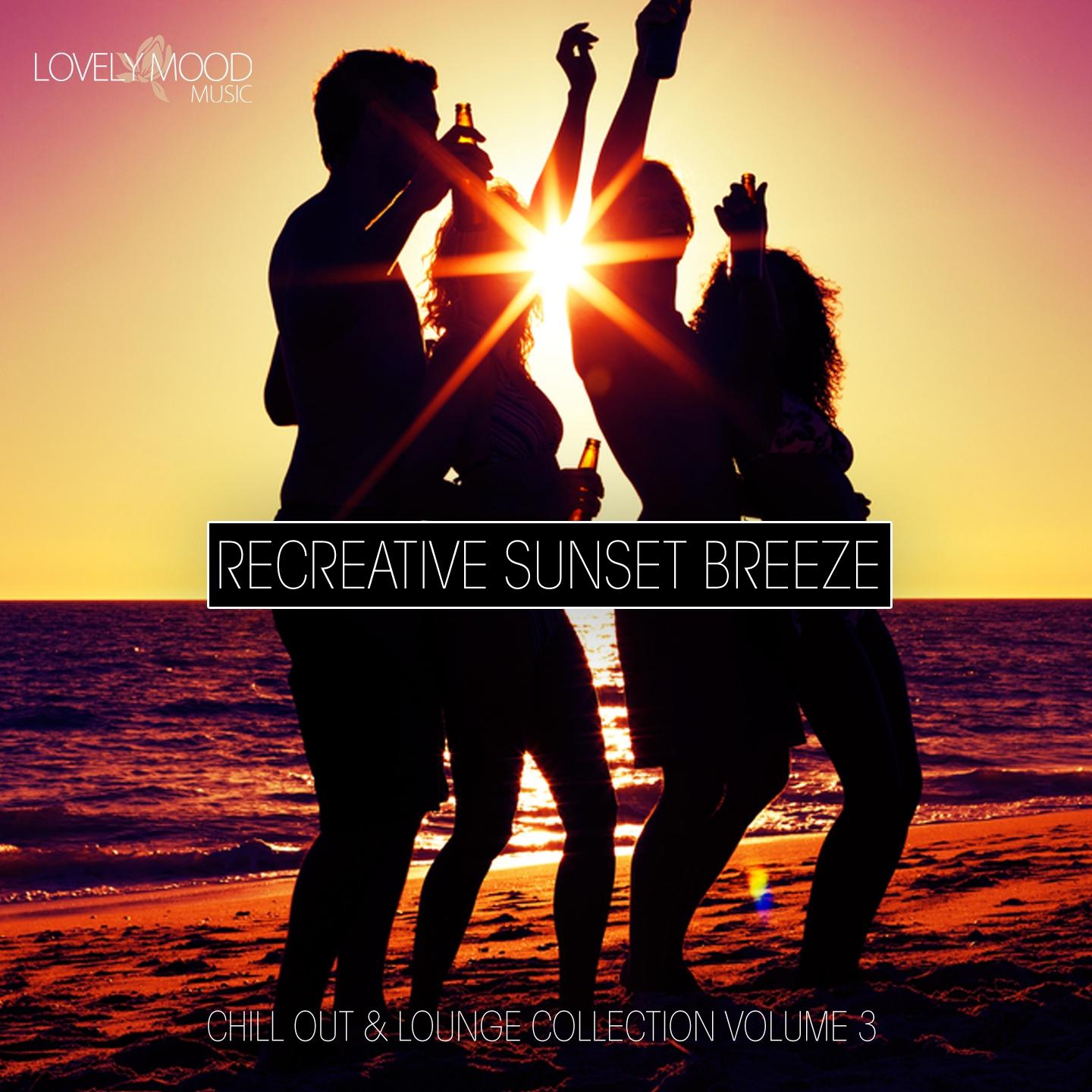 Постер альбома Recreative Sunset Breeze, Vol. 3