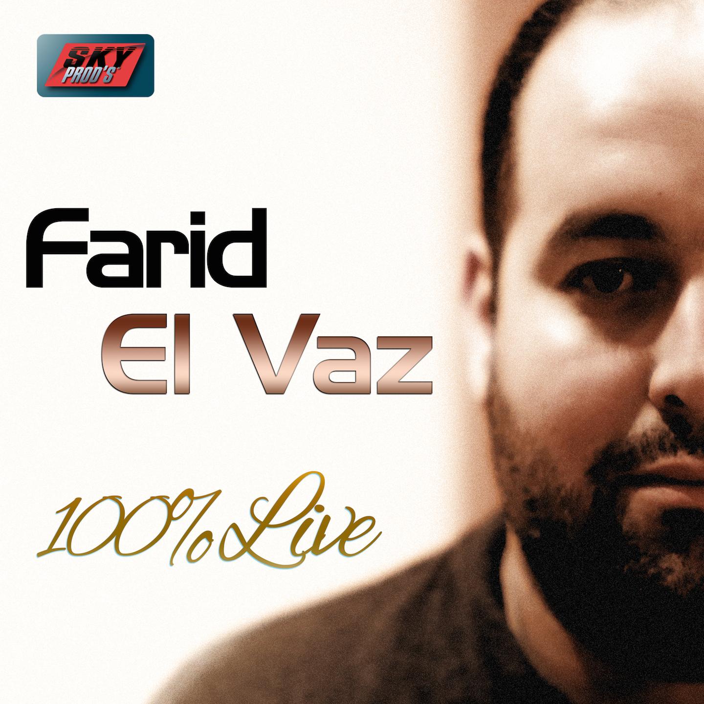 Постер альбома Farid El Vaz 100% Live