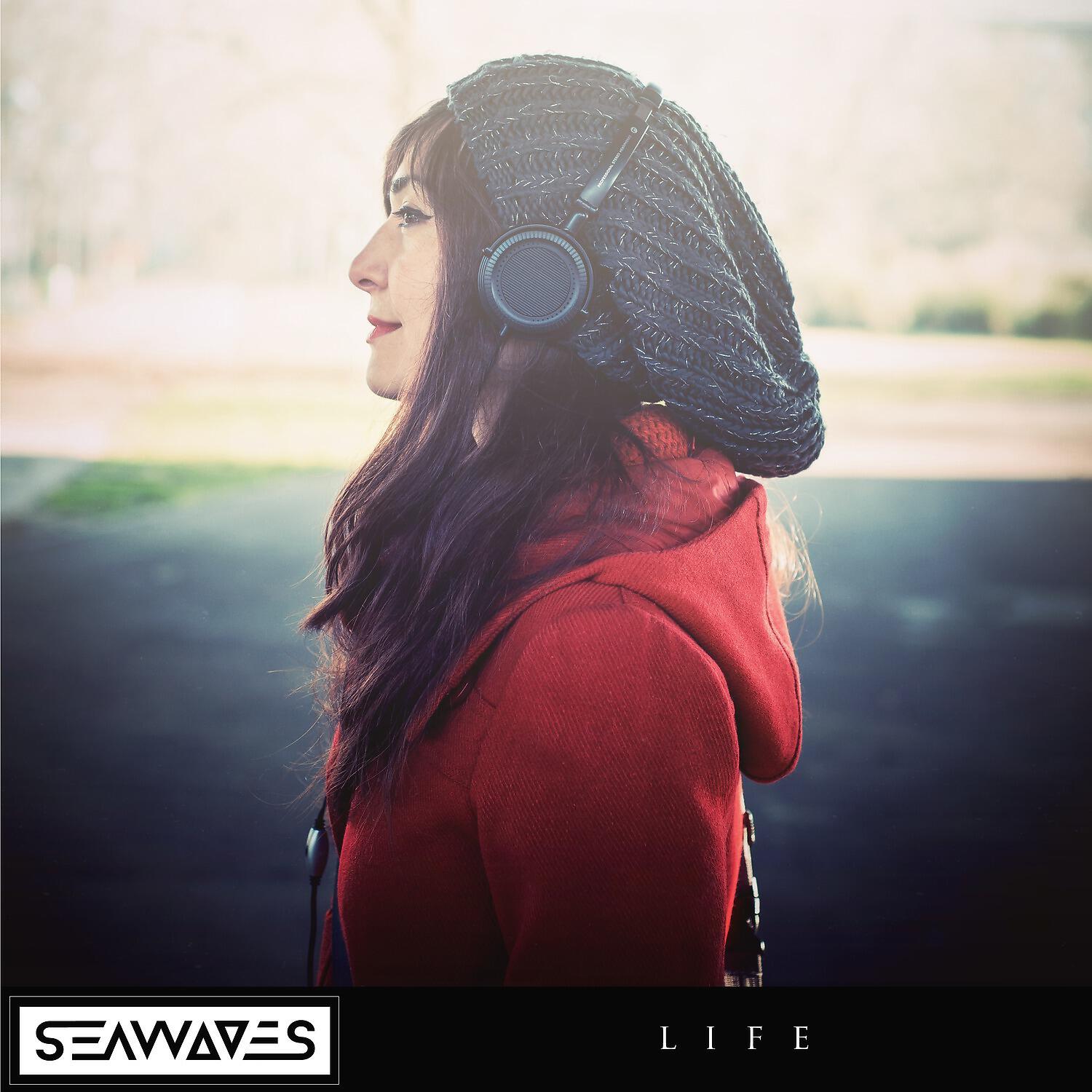 SEAWAVES - Life