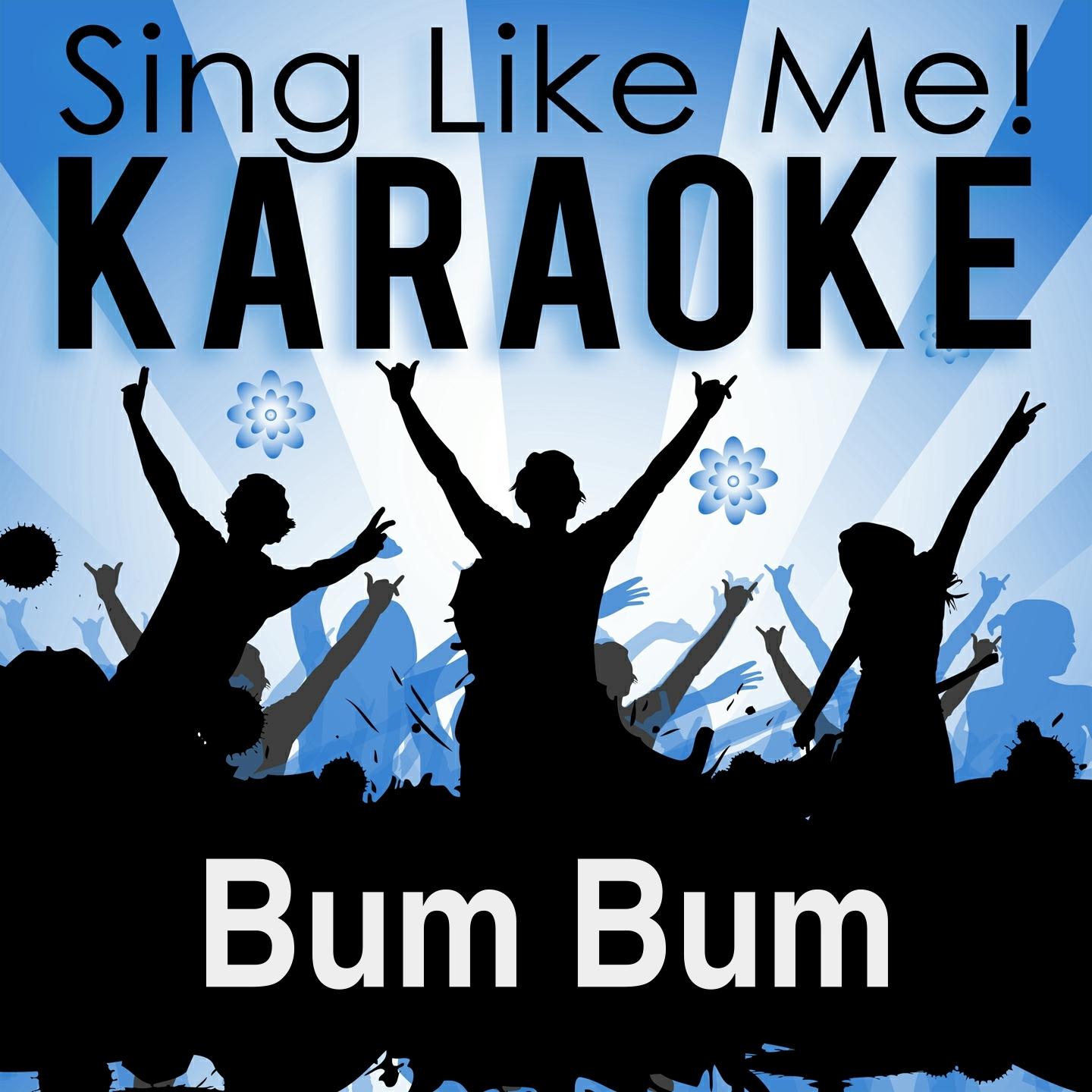 Постер альбома Bum Bum (Extended Version) [Karaoke Version] (Originally Performed By Mabel)