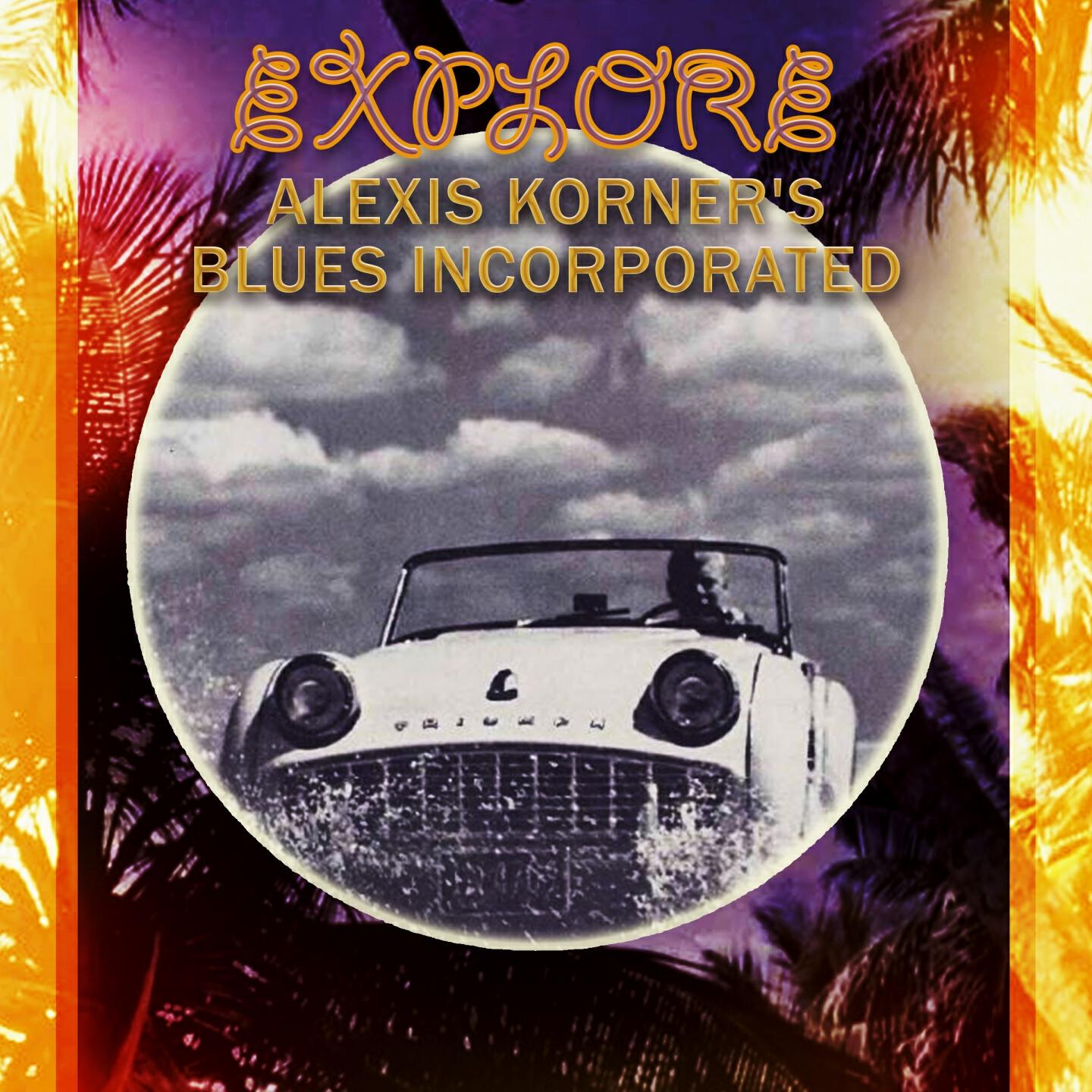 Alexis Korner's Blues Incorporated - I Wanna Put A Tiger In Your Tank