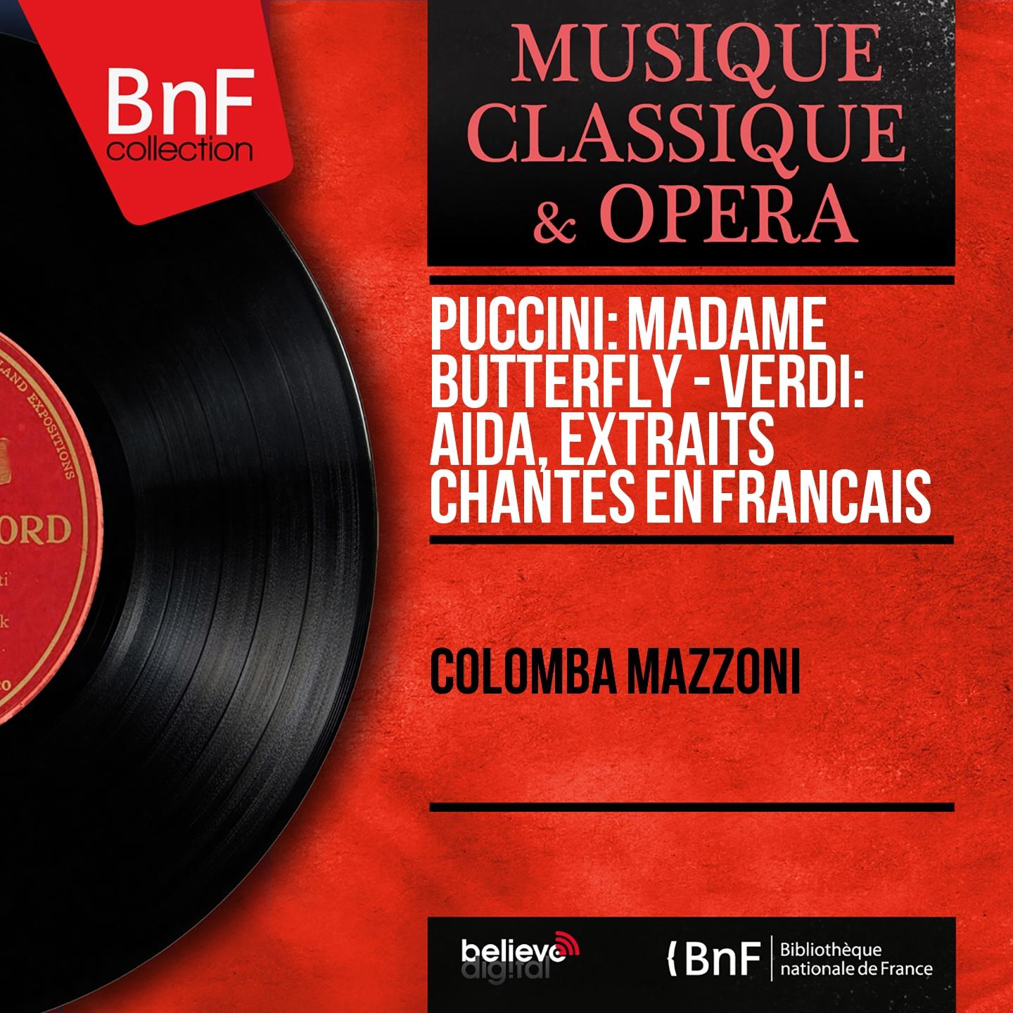 Постер альбома Puccini: Madame Butterfly - Verdi: Aïda, extraits chantés en français (Mono Version)