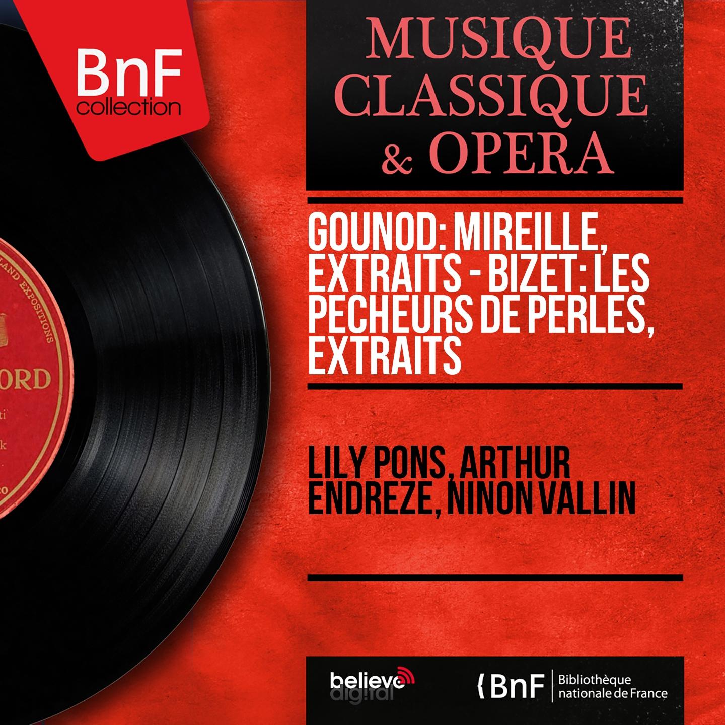 Постер альбома Gounod: Mireille, extraits - Bizet: Les pêcheurs de perles, extraits (Mono Version)