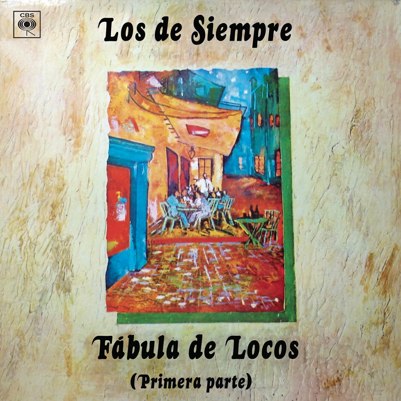 Los de Siempre - Fábula de Locos