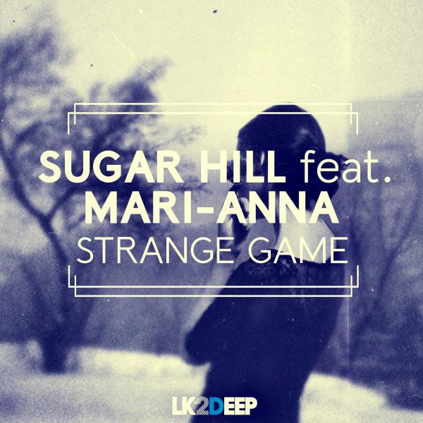 Sugar Hill - Strange Game (Original Mix)