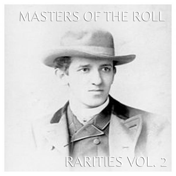 Постер альбома The Master Of The Roll - Rarities, Vol. 2