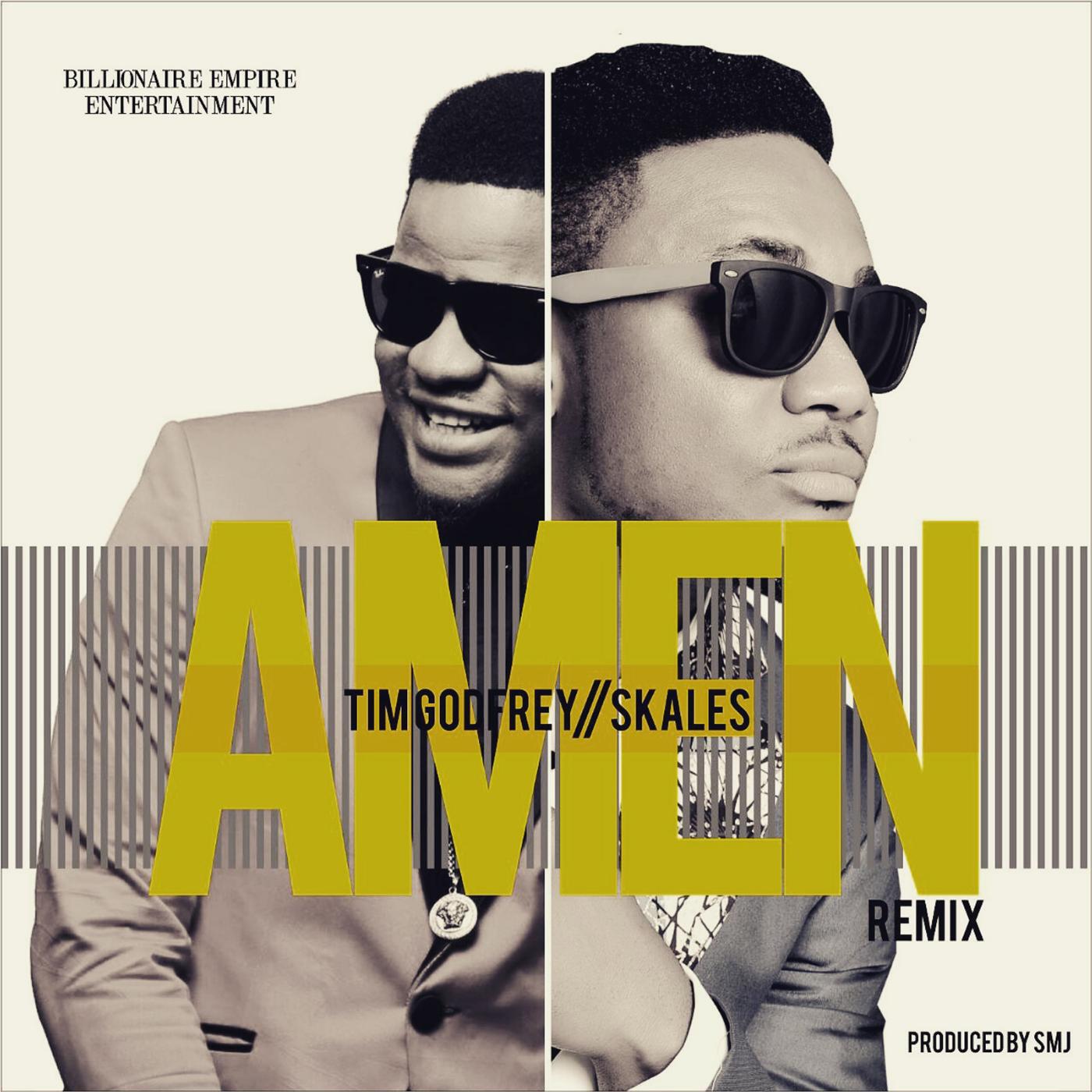 TIM GODFREY - Amen (Remix) [feat. Skales]