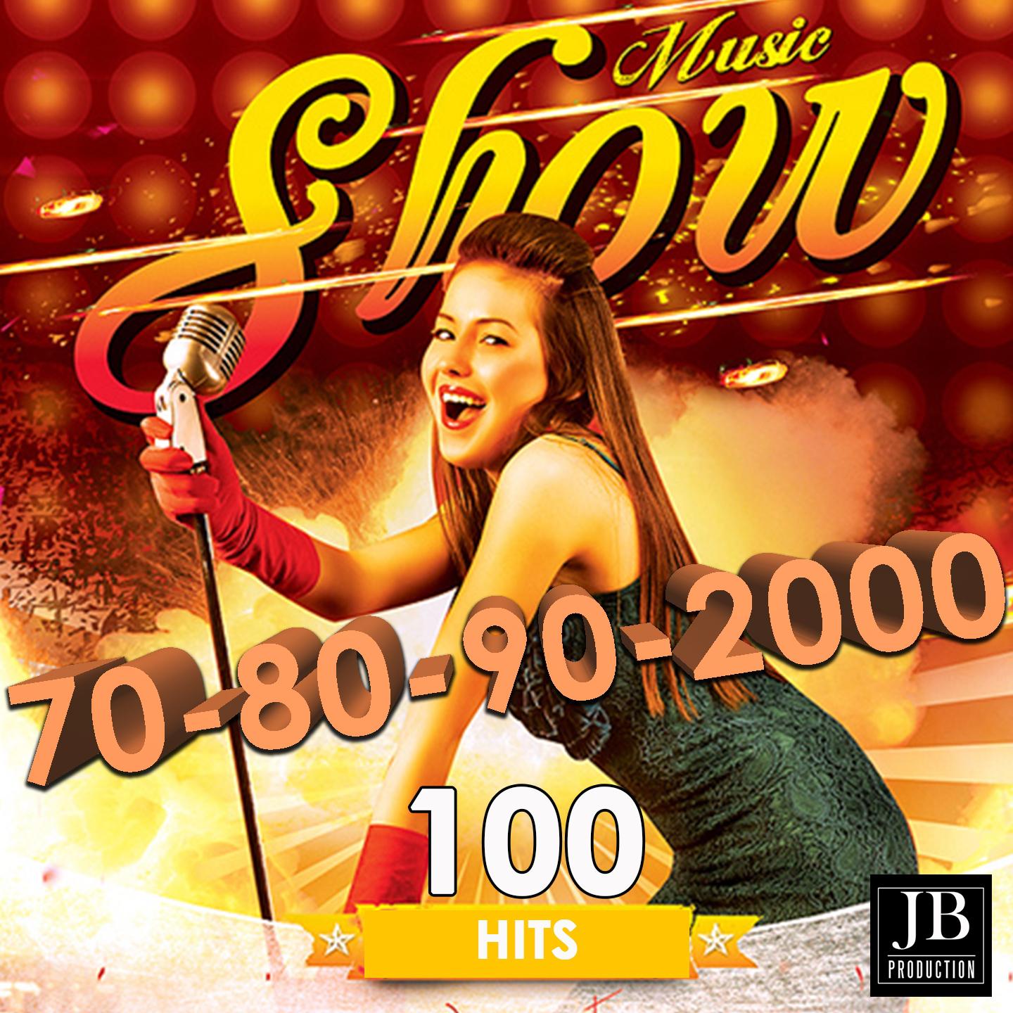 Постер альбома Music Show 70, 80, 90, 2000 (100 Hits)