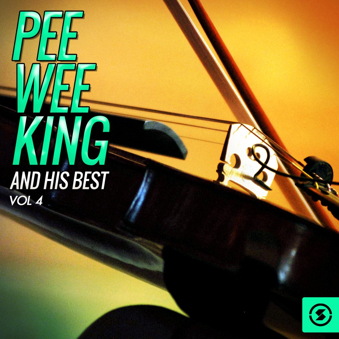Постер альбома Pee Wee King and His Best, Vol. 4