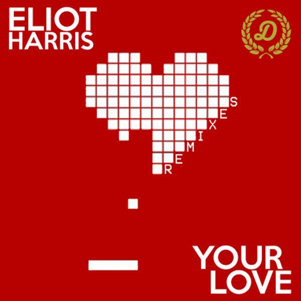 Eliot Harris - Your Love (Jesse Scotto Remix)