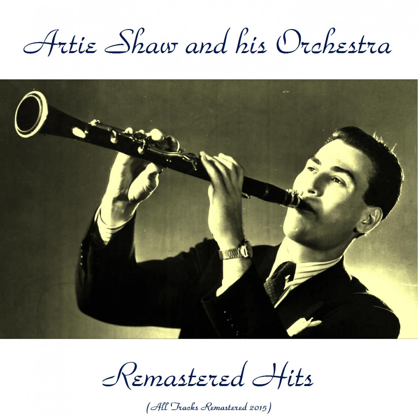 Artie Shaw And His Orchestra - Delightful Delirium (Remastered 2015)