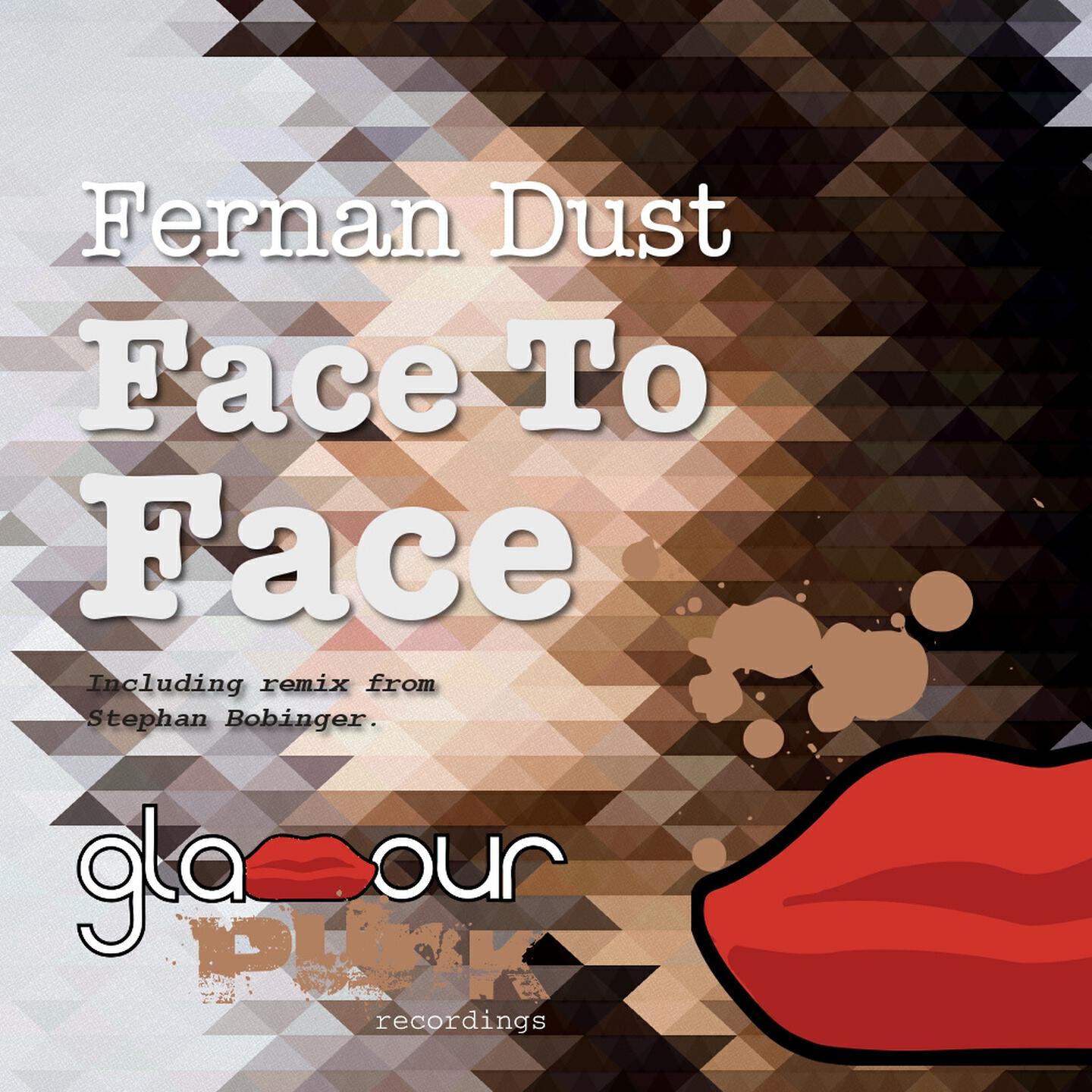 Fernan Dust - Face to Face (Stephan Bobinger Remix)