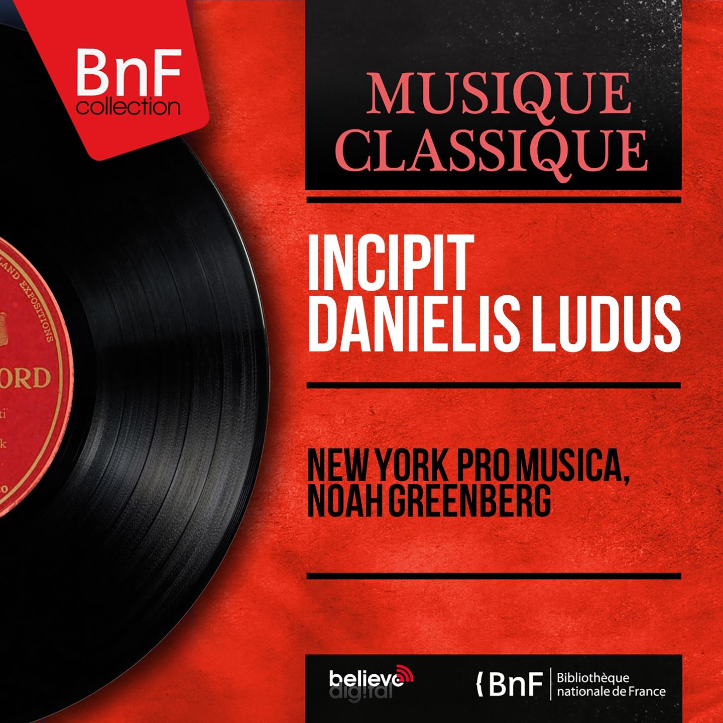 Постер альбома Incipit Danielis ludus (Mono Version)