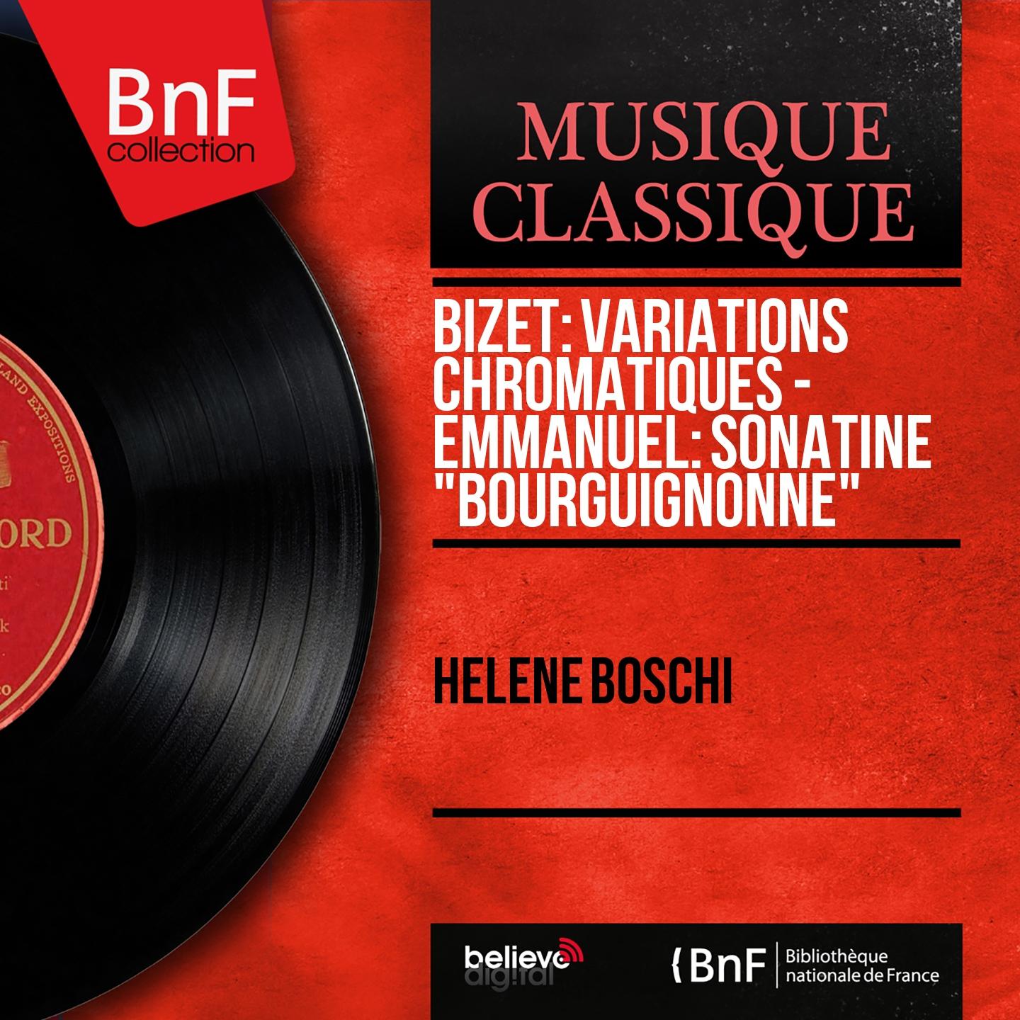 Постер альбома Bizet: Variations chromatiques - Emmanuel: Sonatine "Bourguignonne" (Mono Version)