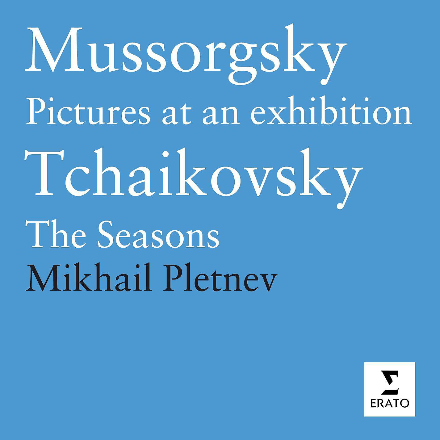 Постер альбома Mussorgsky: Pictures at an Exhibition/Tchaikovsky: The Seasons