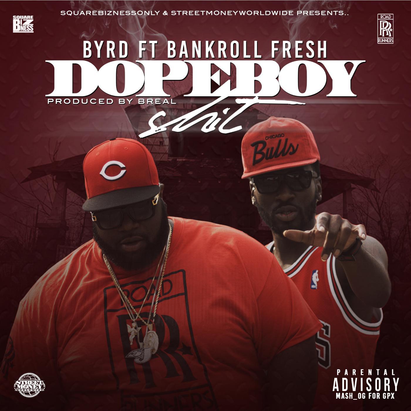 Постер альбома Dope Boy Shit (feat. Bankroll Fresh)