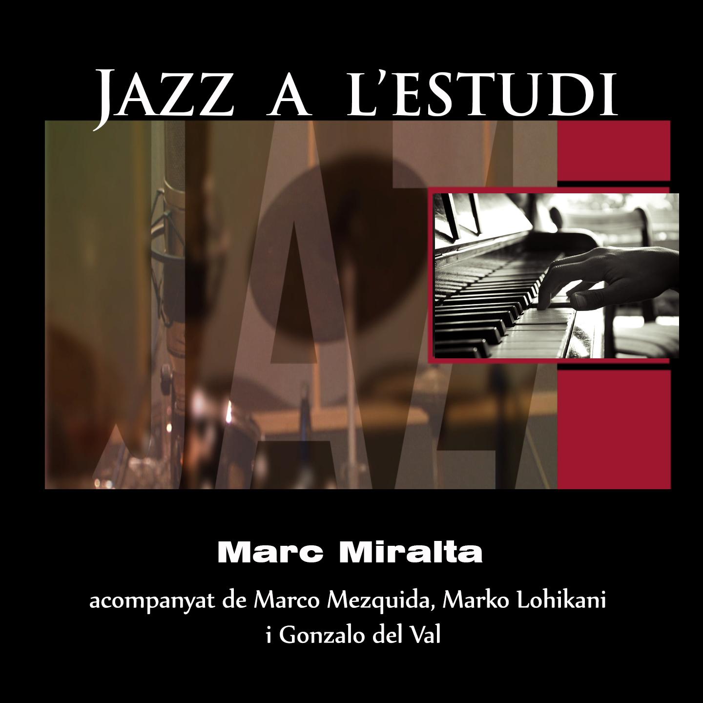 Постер альбома Jazz a l'Estudi: Marc Miralta