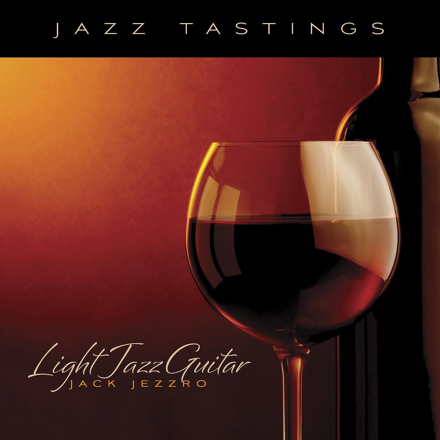 Постер альбома Jazz Tastings - Light Jazz Guitar