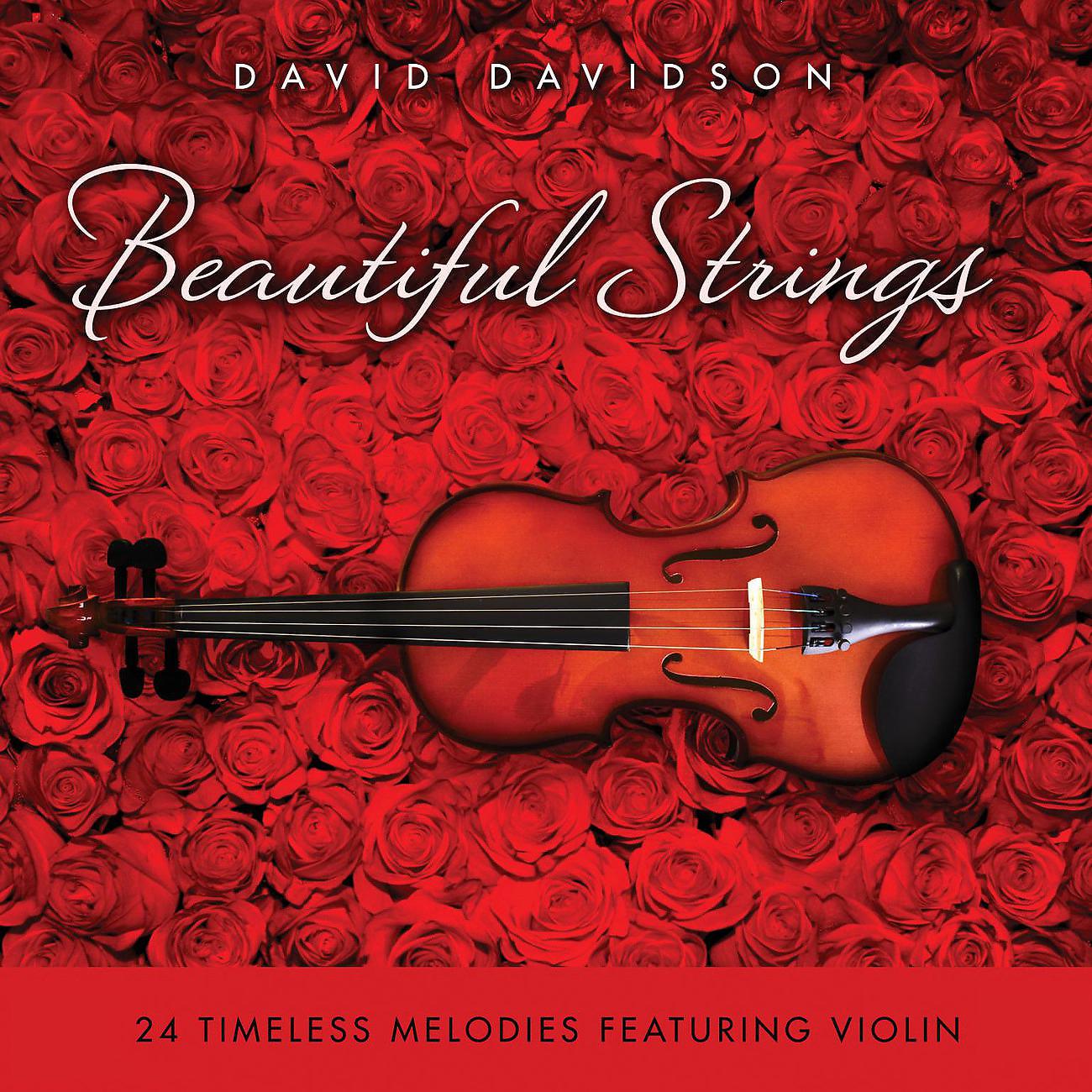 Постер альбома Beautiful Strings: 24 Timeless Melodies Featuring Violin