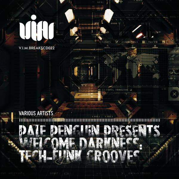 Постер альбома Pale Penguin presents Welcome Darkness: Tech-Funk Grooves